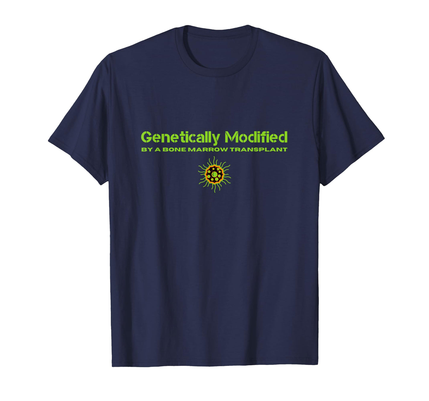 Funny Bone Marrow Transplant Recipients - Tops & Accessories T-Shirt