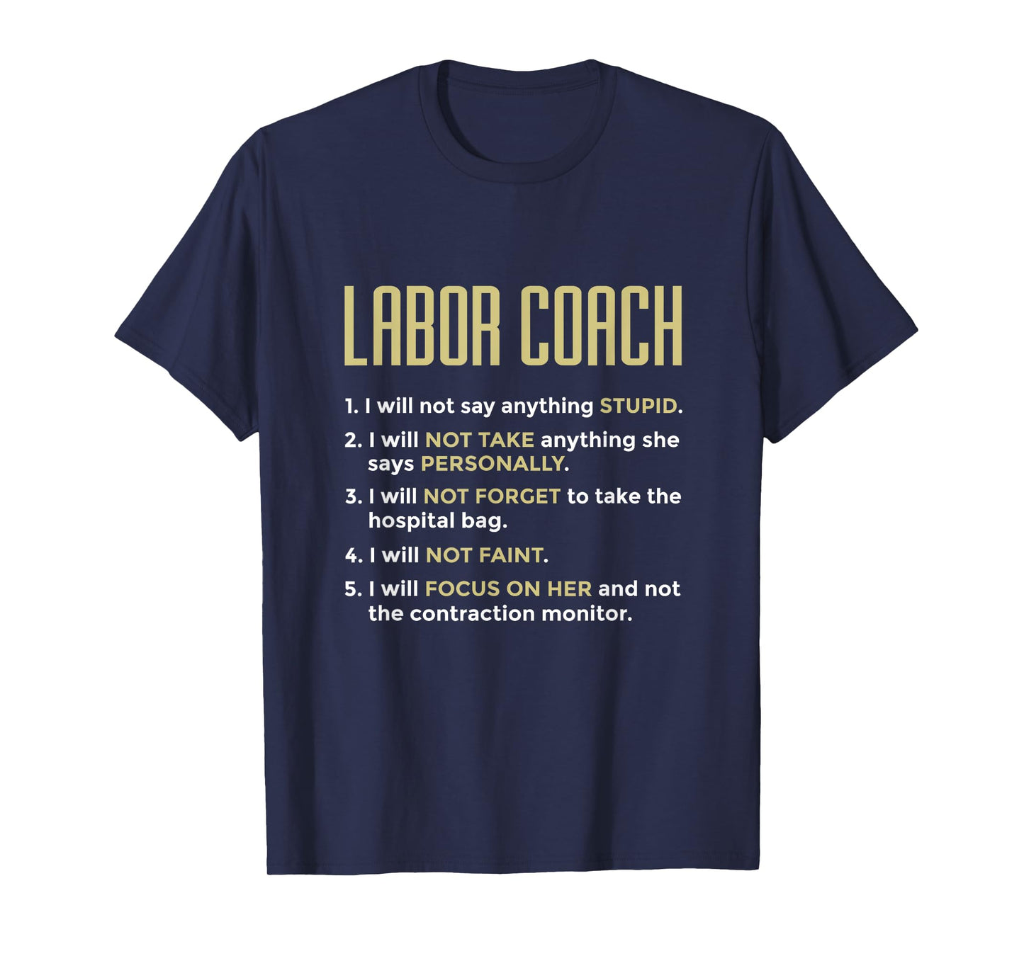 Labor Coach Expecting Future Dad New Father Delivery Nurse T-Shirt