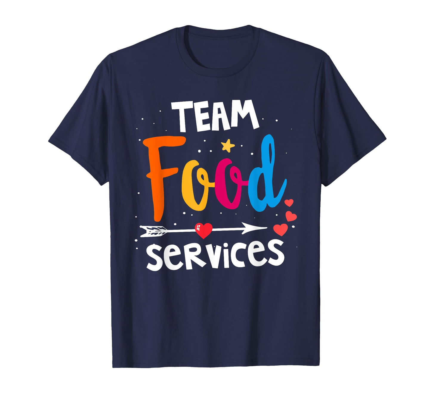 Food Services Team Cafeteria Crew Helper School Admin Squad T-Shirt