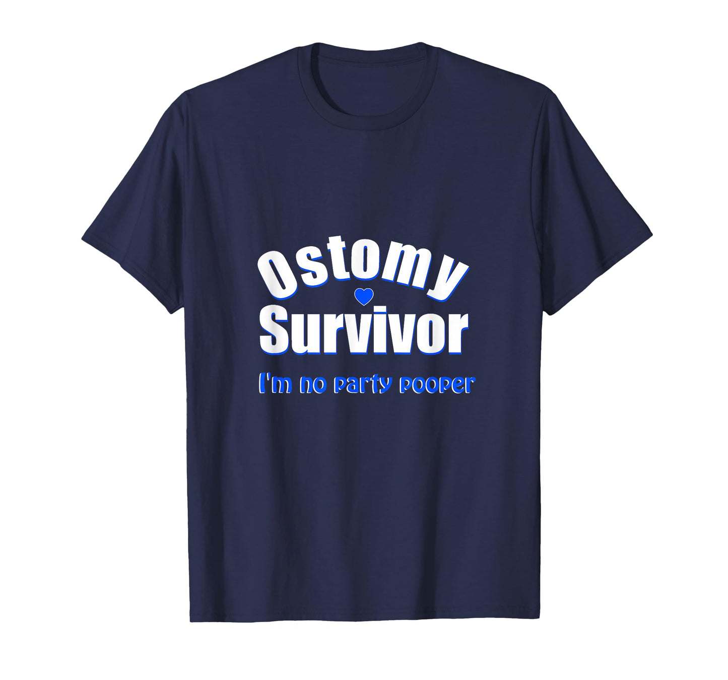 Ostomy Survivor Funny | I'm No Party Pooper Stoma Bag T-Shirt