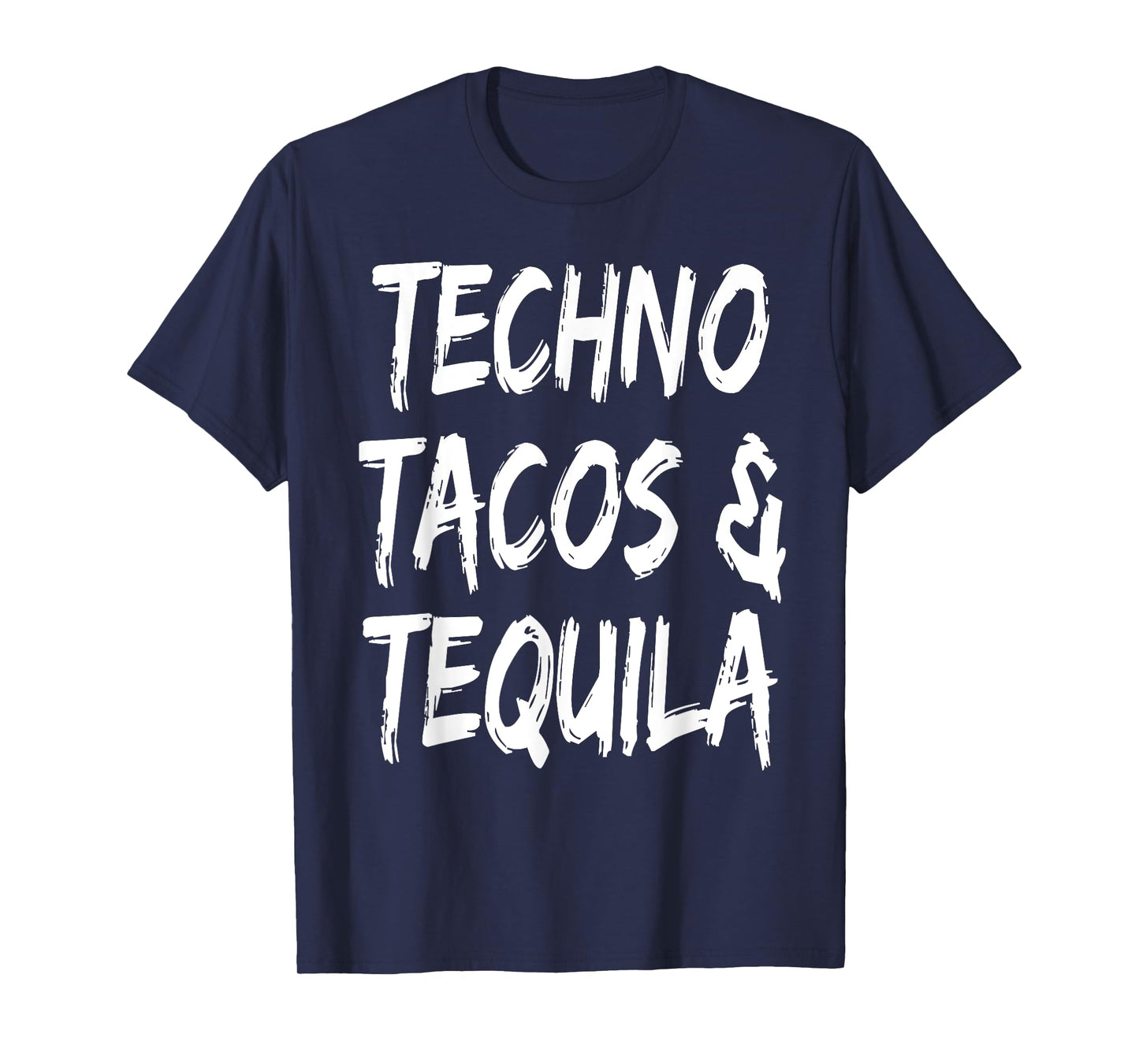 Funny Techno Tacos And Tequila Music Lover Musician DJ T-Shirt