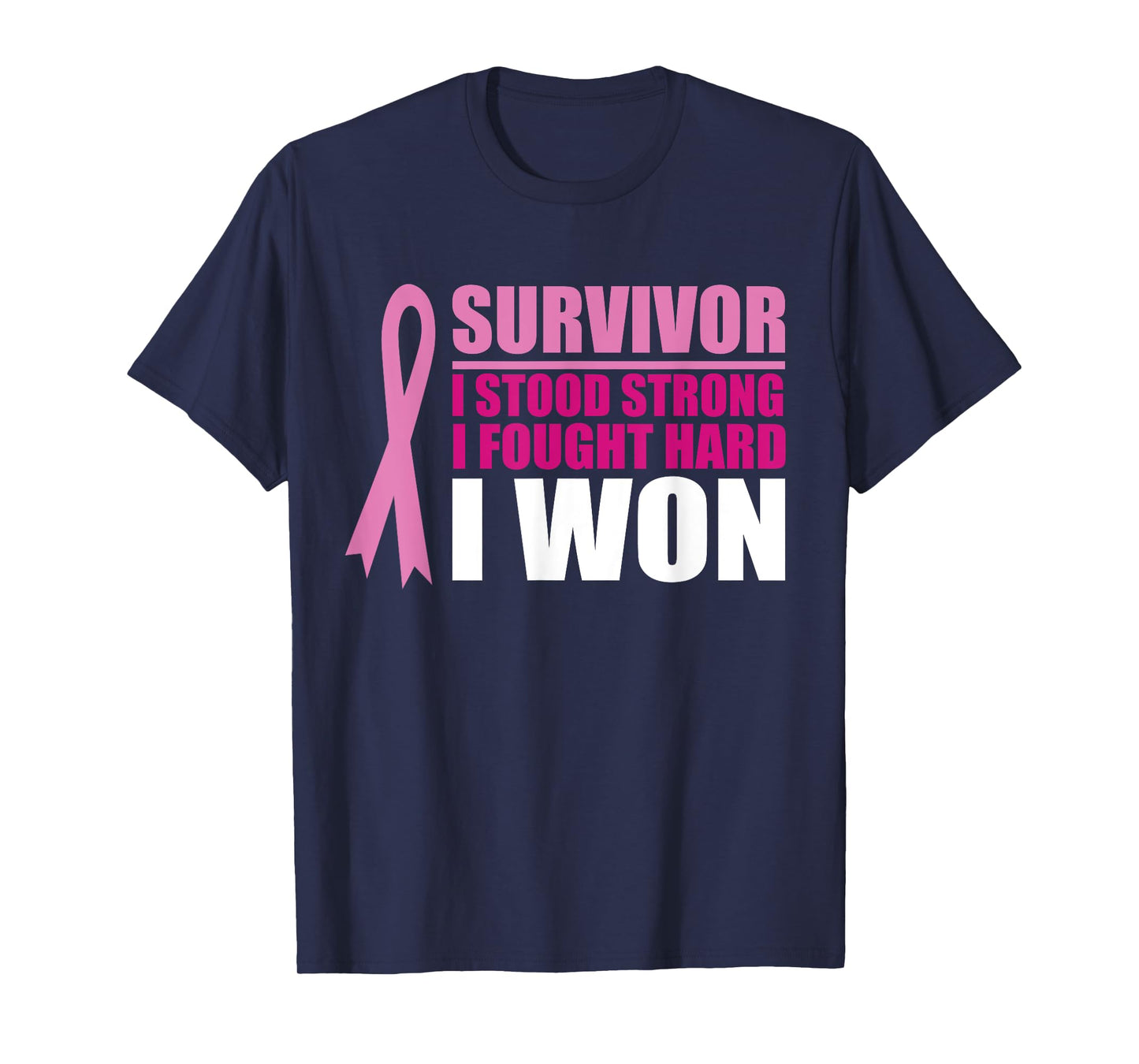 Breast cancer awareness Survivor I stood Strong I fought T-Shirt