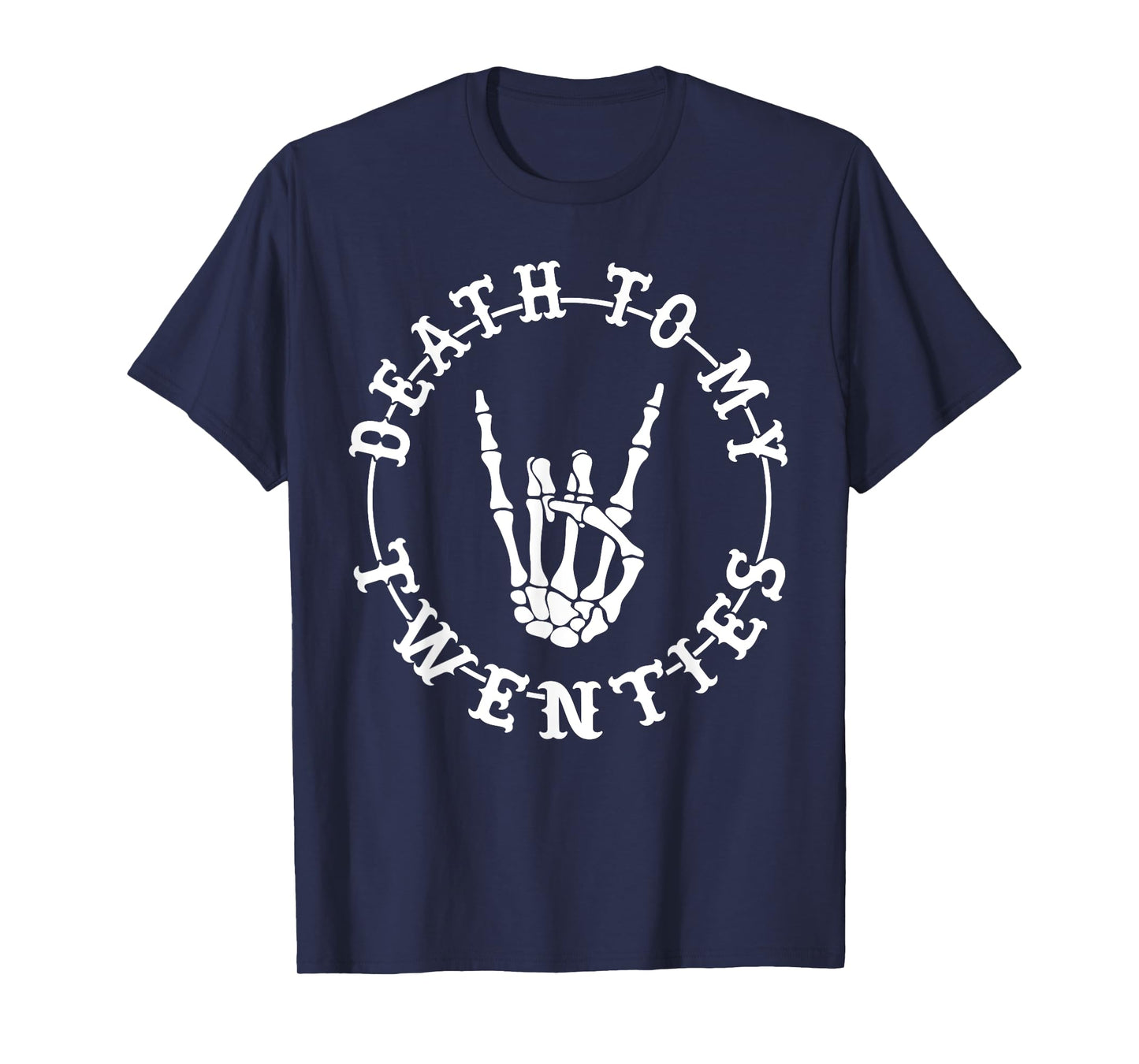 Death To My Twenties 30th Birthday Skeleton Hand Halloween T-Shirt