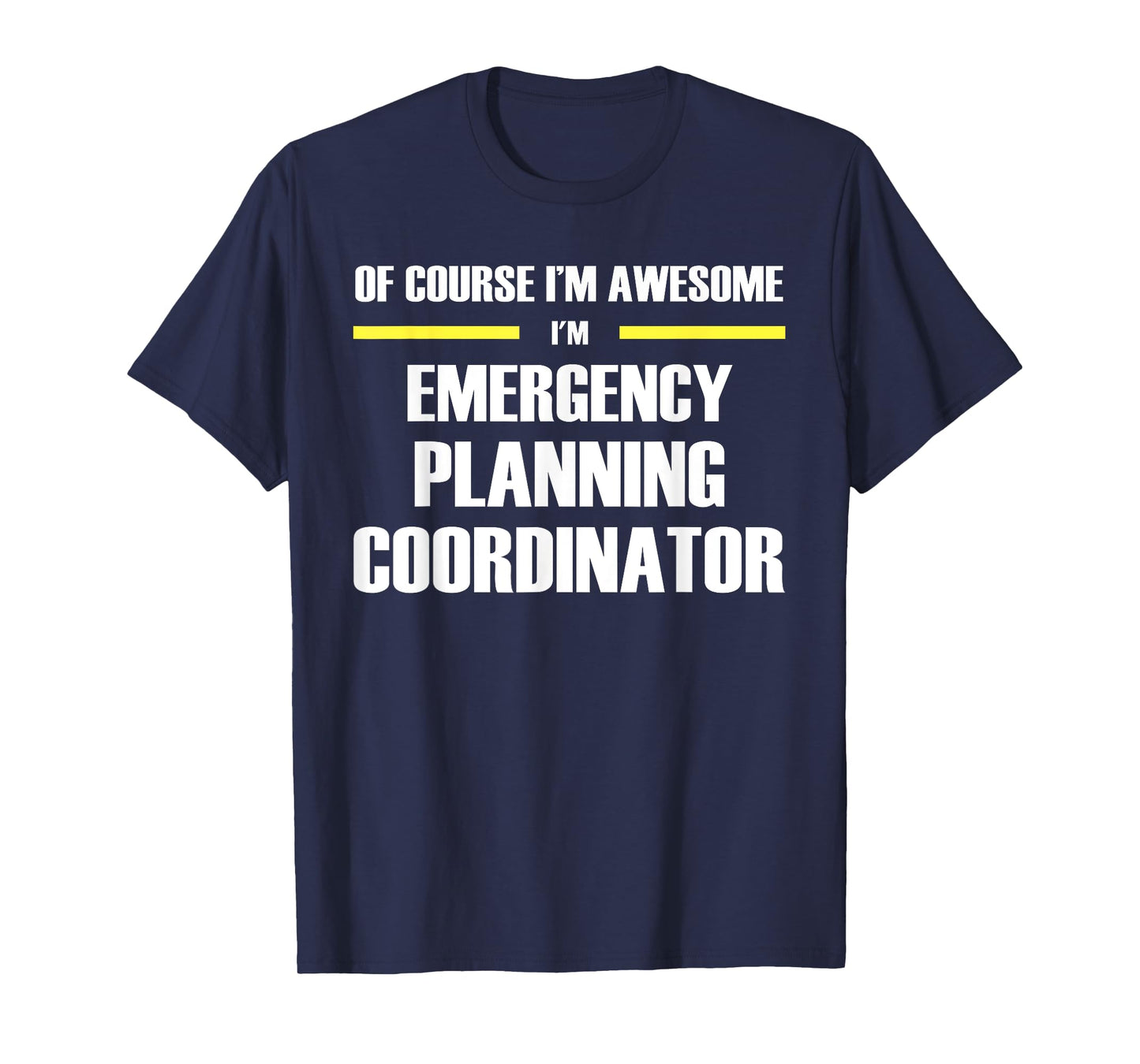 Awesome Emergency Planning Coordinator T-Shirt