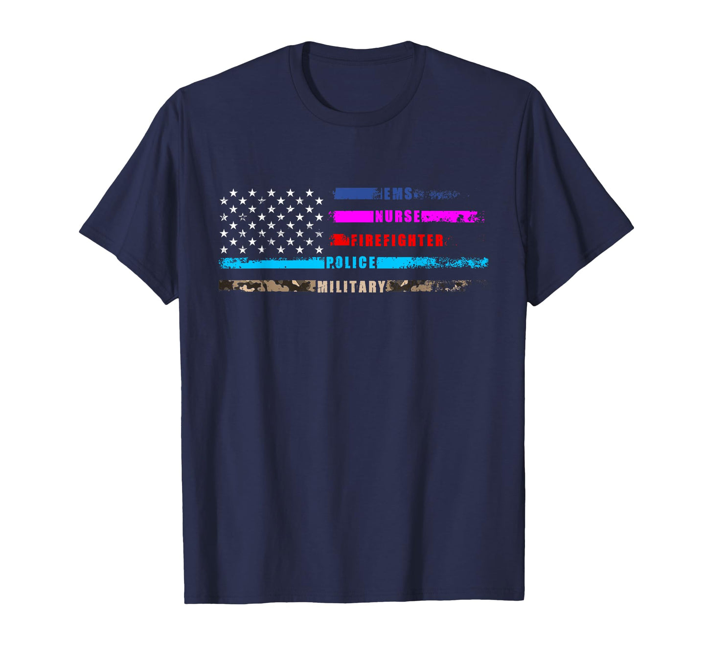 First Responders Hero Flag Nurse EMS Police Fire Military T-Shirt