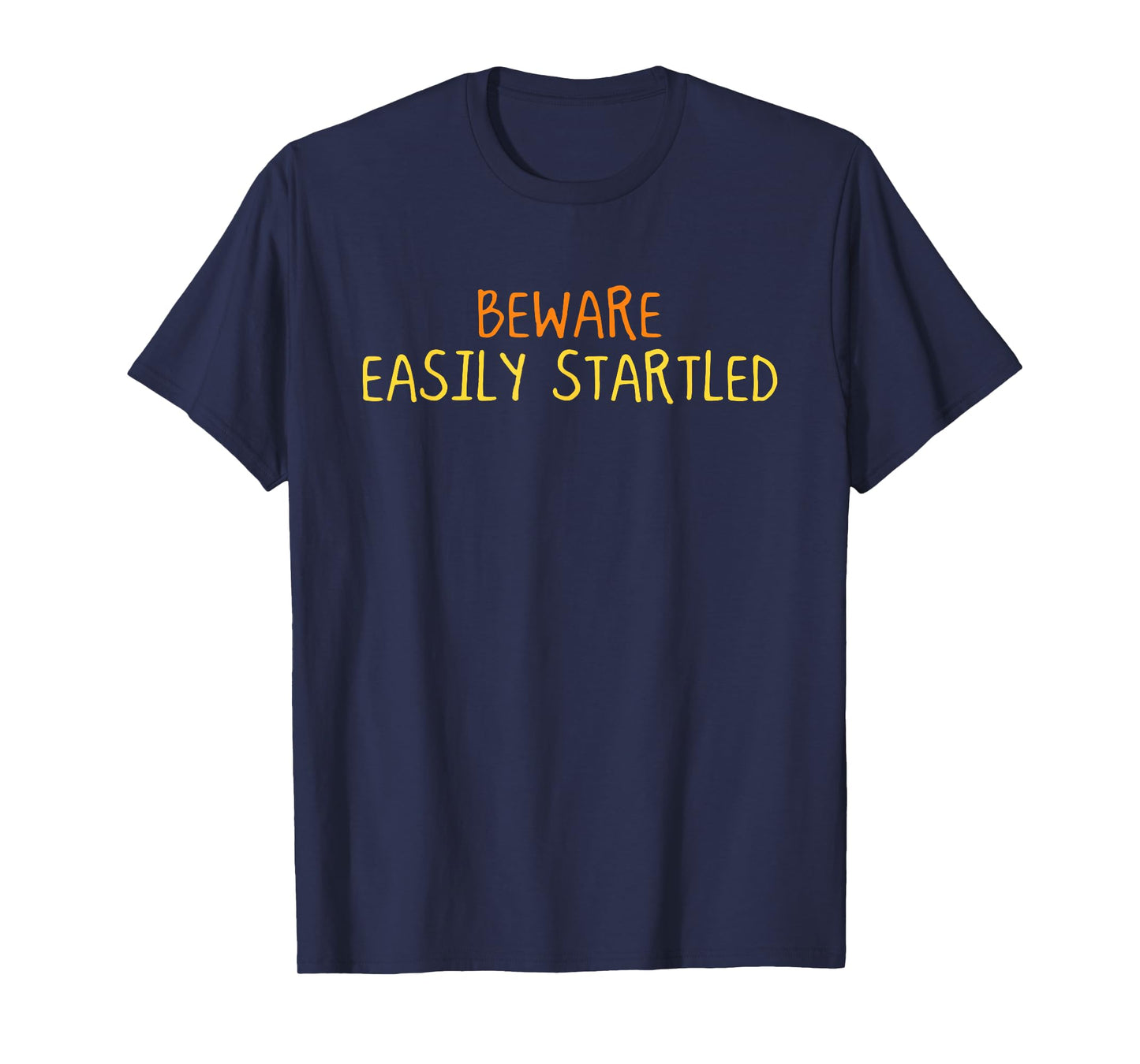 Beware Easily Startled Halloween Funny Spooky Season T-Shirt