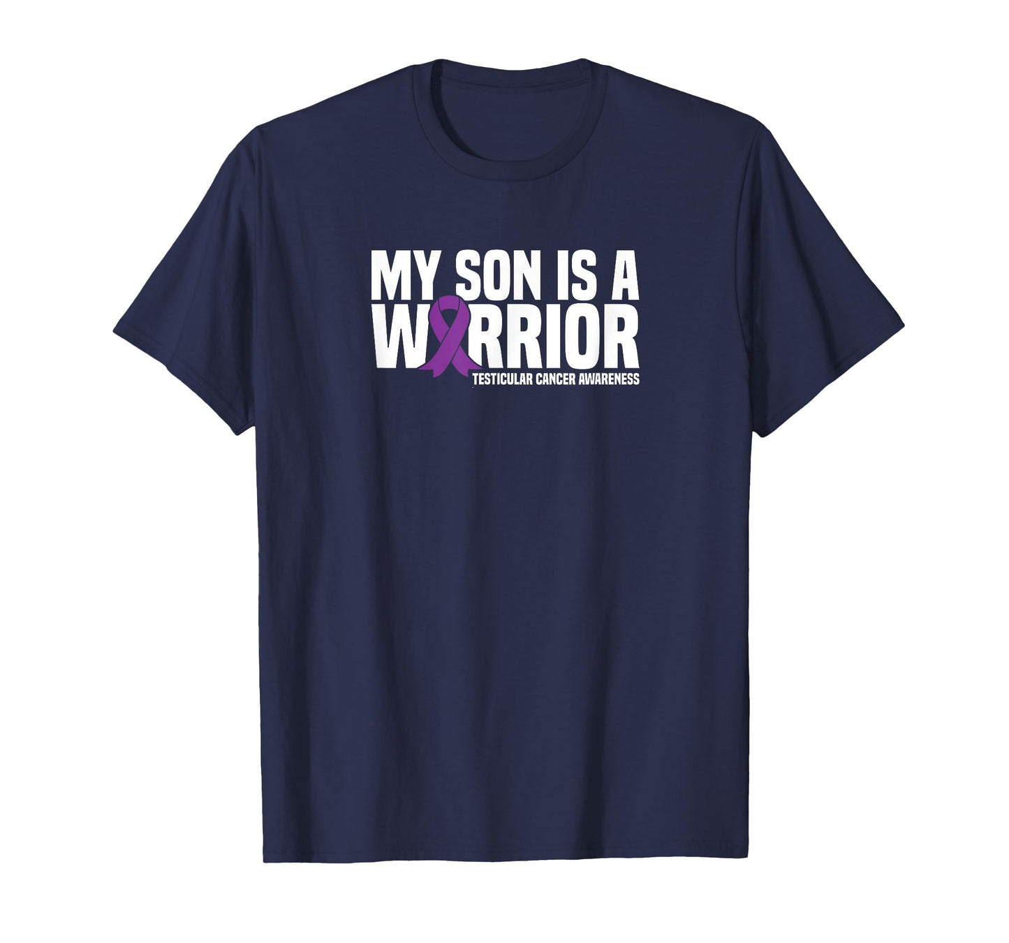 My Son is a Warrior Testicular Cancer Awareness T-Shirt