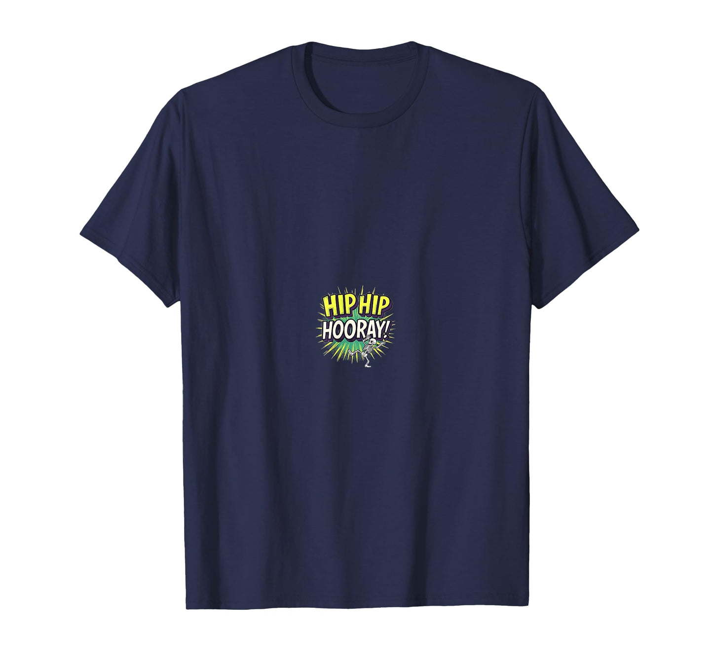 Hip Hip Hooray Funny Skeleton Hip Replacement Humor Tee T-Shirt
