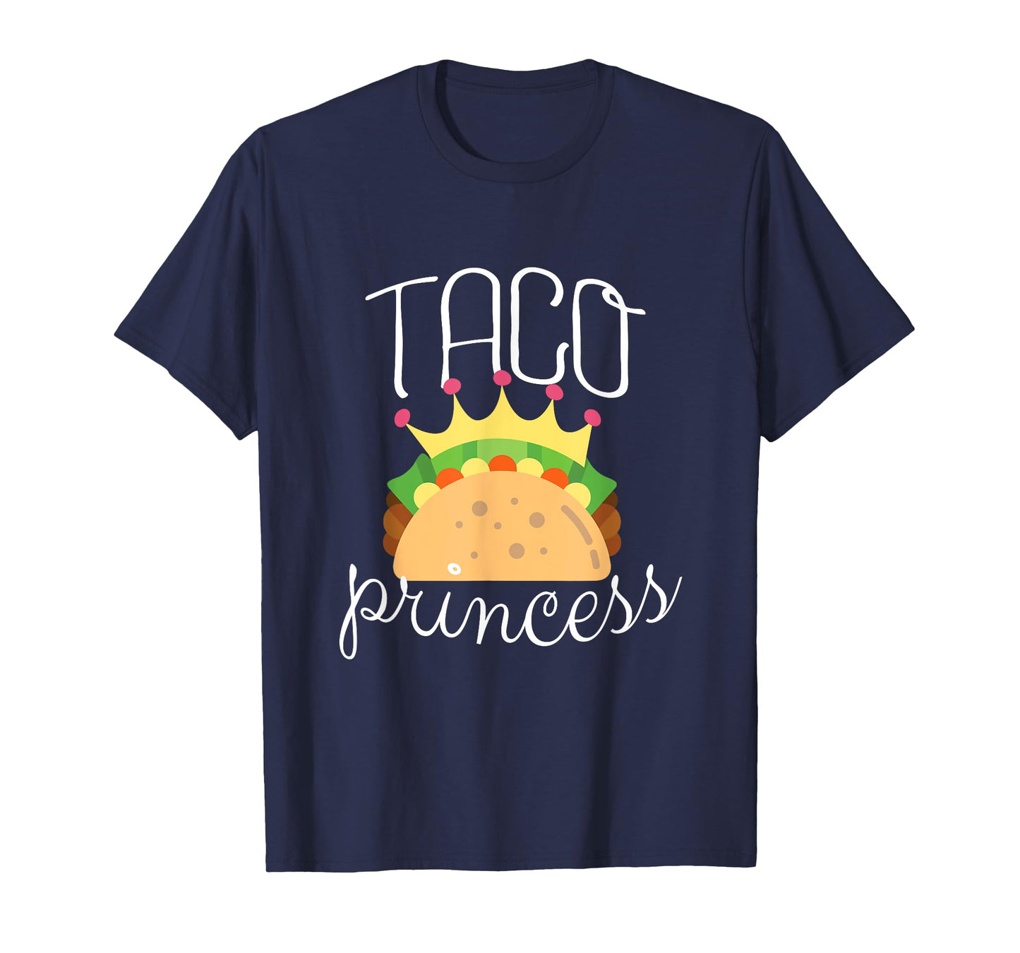 Taco Shirt for Girls Taco Princess Funny Taco Lovers Gift T-Shirt