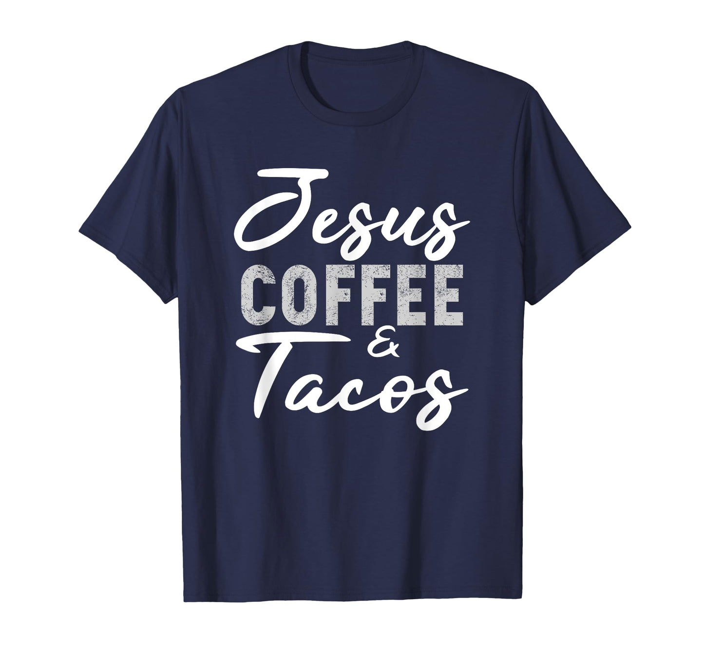 Jesus Coffee and Tacos Christian Taco Mexican Cinco Mayo T-Shirt