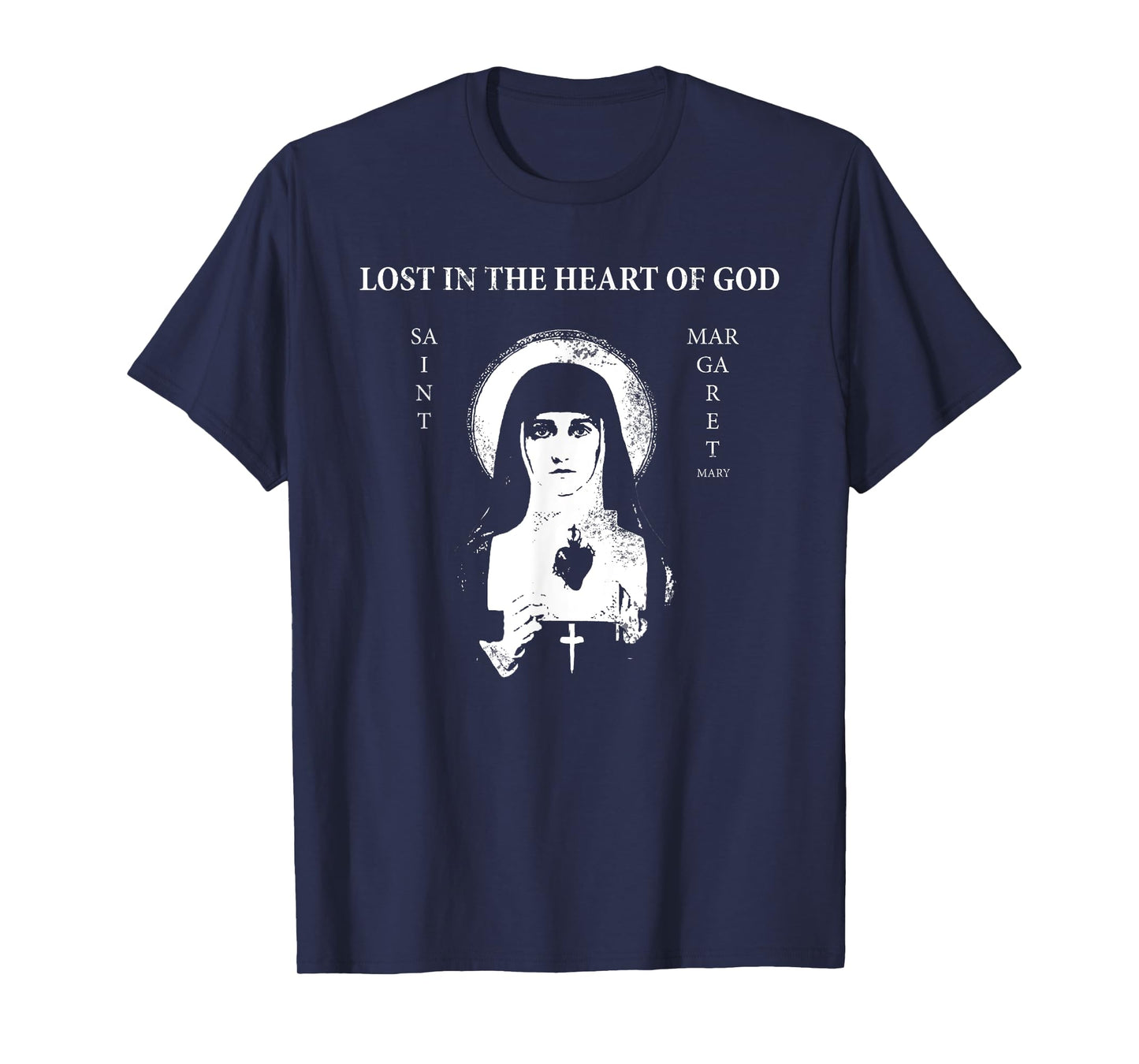 St. Margaret Mary Alacoque "Lost in the Heart of God" T-Shirt