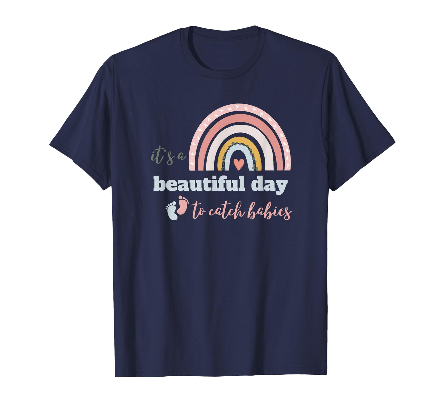 Cute It's A Beautiful Day To Catch Babies T-Shirt