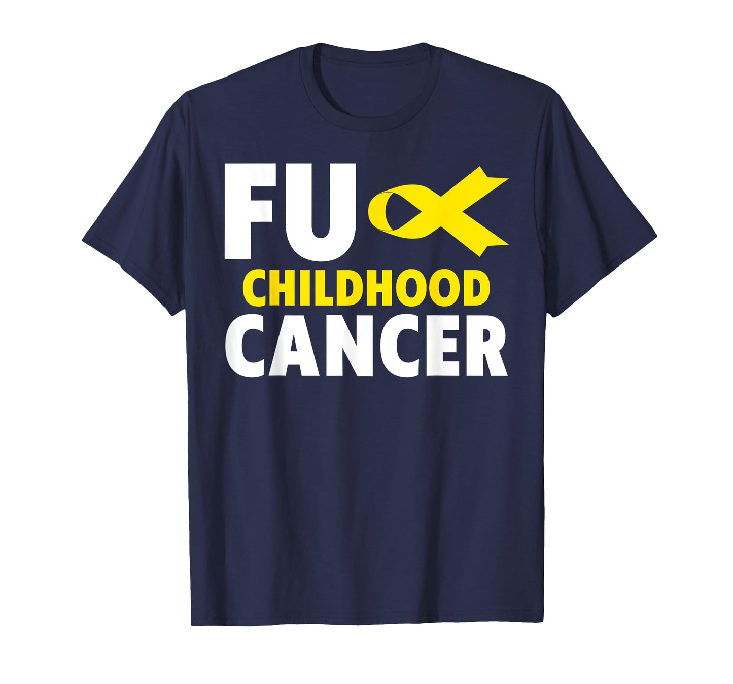 Fuck Cancer TShirt - Fuck Childhood Cancer Awareness T-Shirt