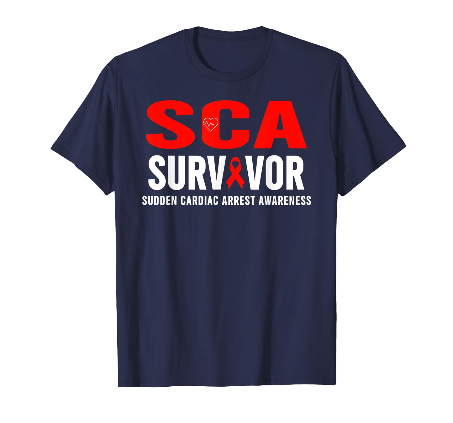 SCA Awareness Shirt - Sudden Cardiac Arrest Survivor T-Shirt