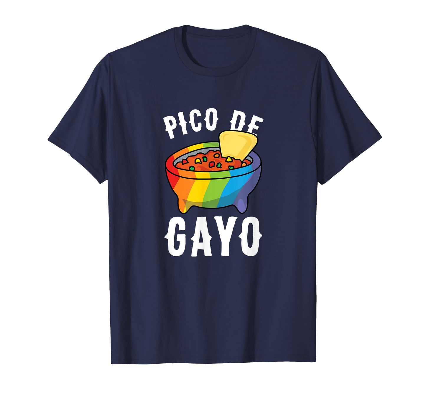 Funny Gay Pride Pico De Gayo for taco lover's Gift T-Shirt