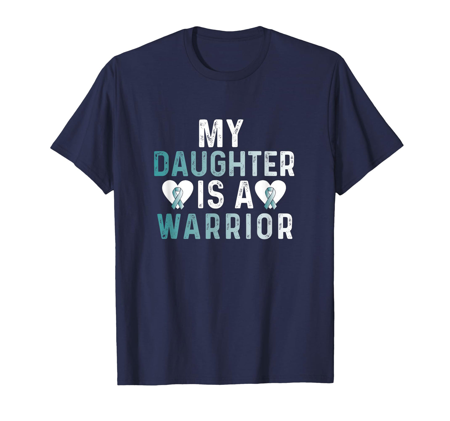 Cervical Cancer Daughter Teal Ribbon Awareness Fighter T-Shirt