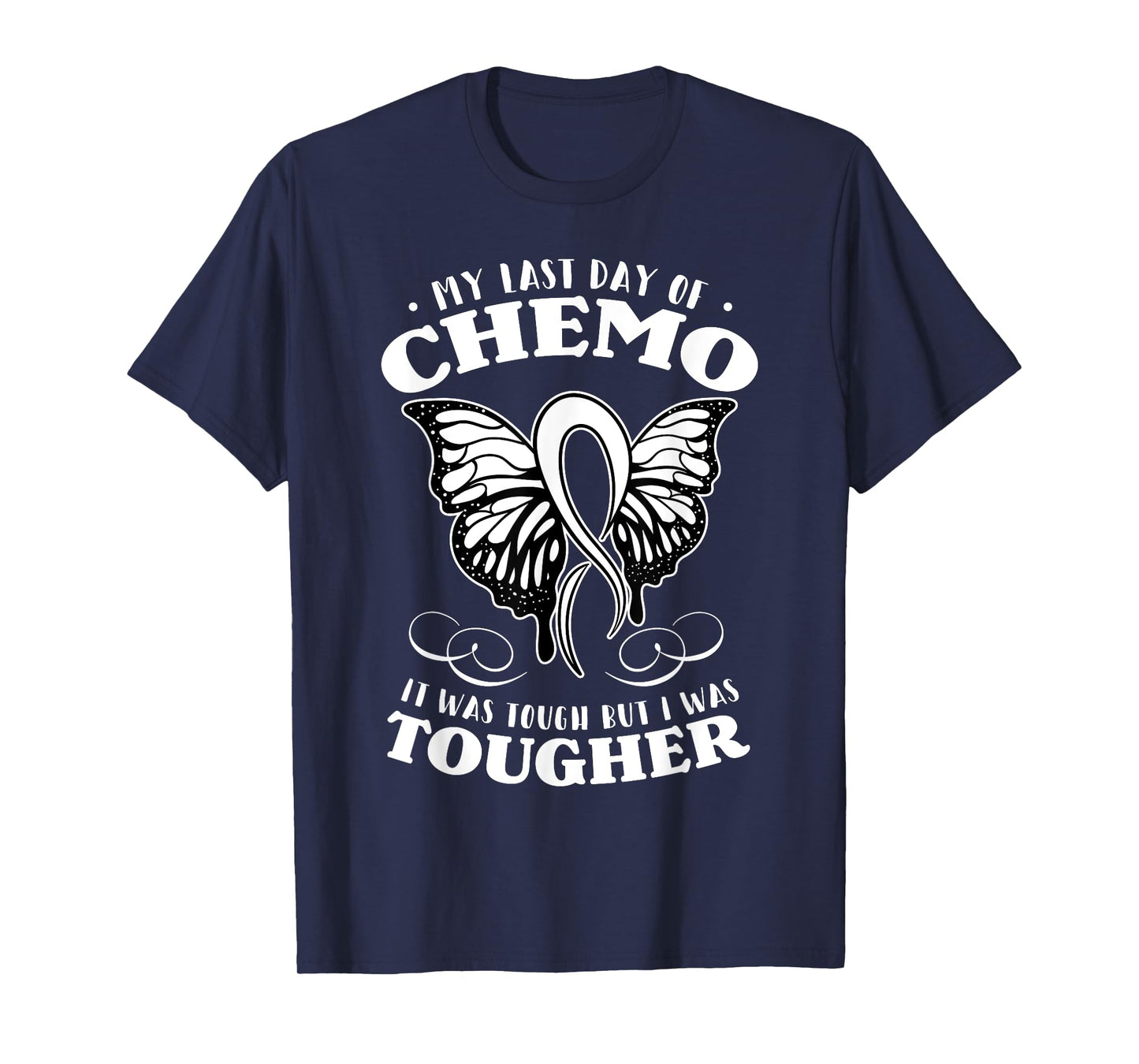 My Last Day Of Chemo Shirt Chemotherapy Butterfly Gift Idea T-Shirt