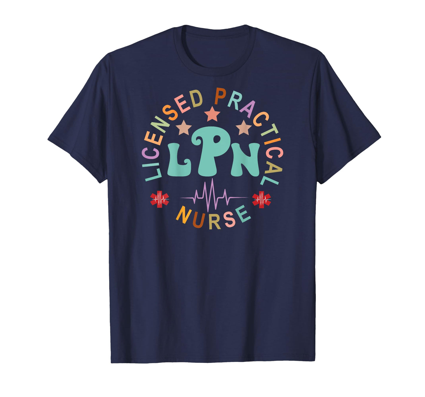LPN Nurse Licensed Practical Nursing Nurse Week Back Of T-Shirt