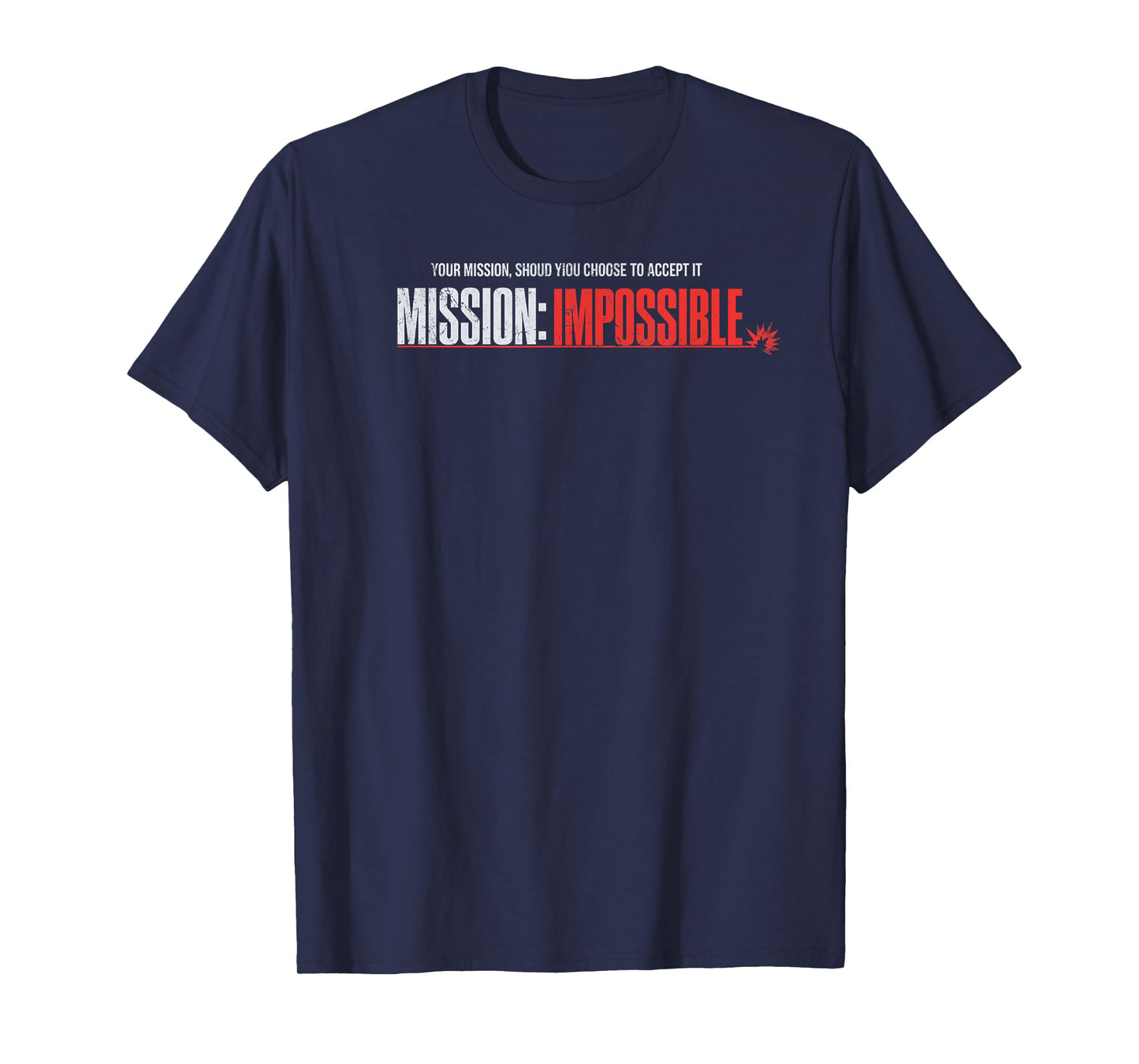 Mission possible – Bold Gift for the Ultimate Hero T-Shirt