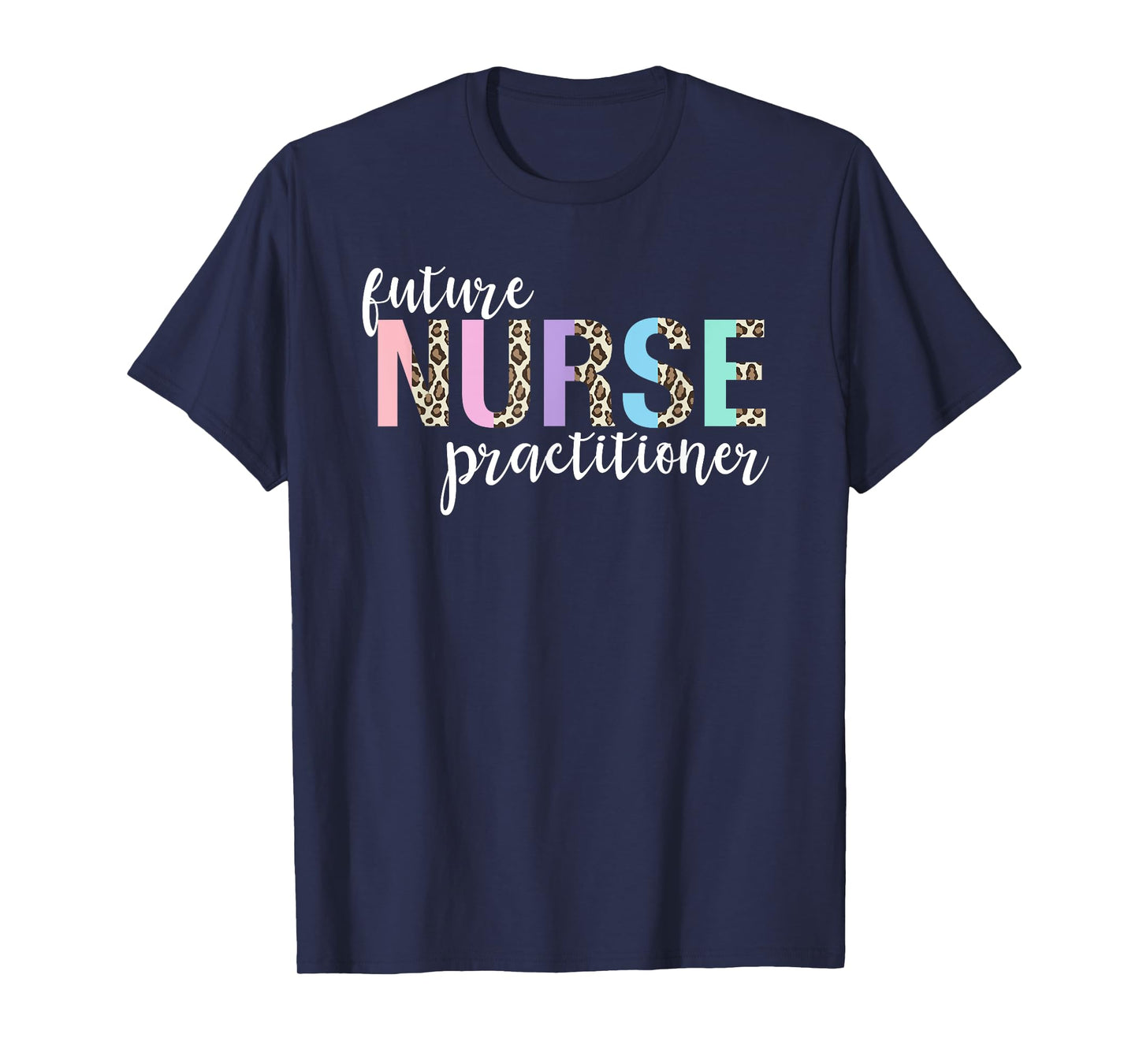 Future Nurse Practitioner Student T-Shirt