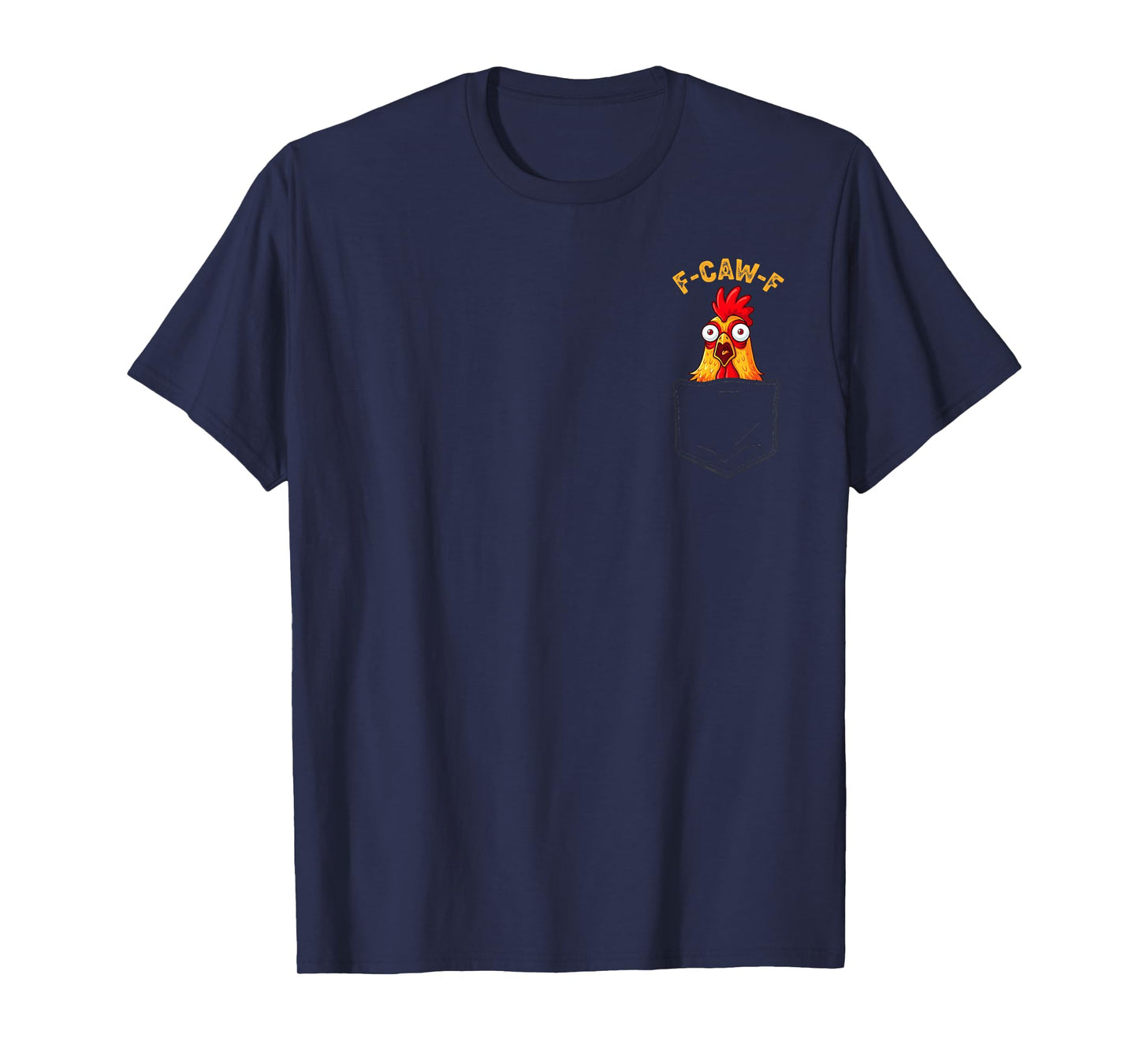 F-Caw-F Funny Chicken Humor Quote Rooster Meme 2 Sided T-Shirt