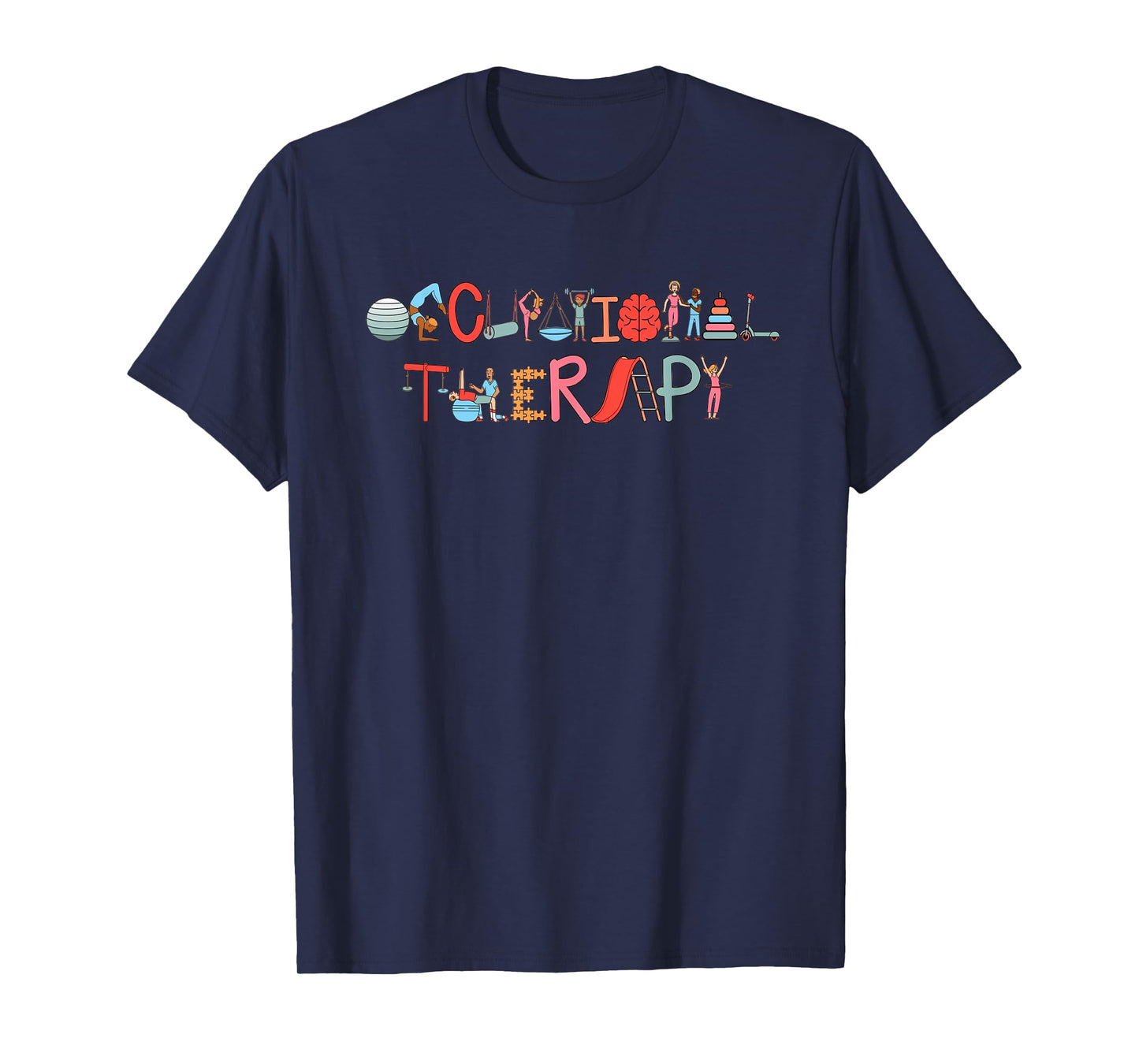 Occupational Therapy OT Therapist OT Month T-Shirt