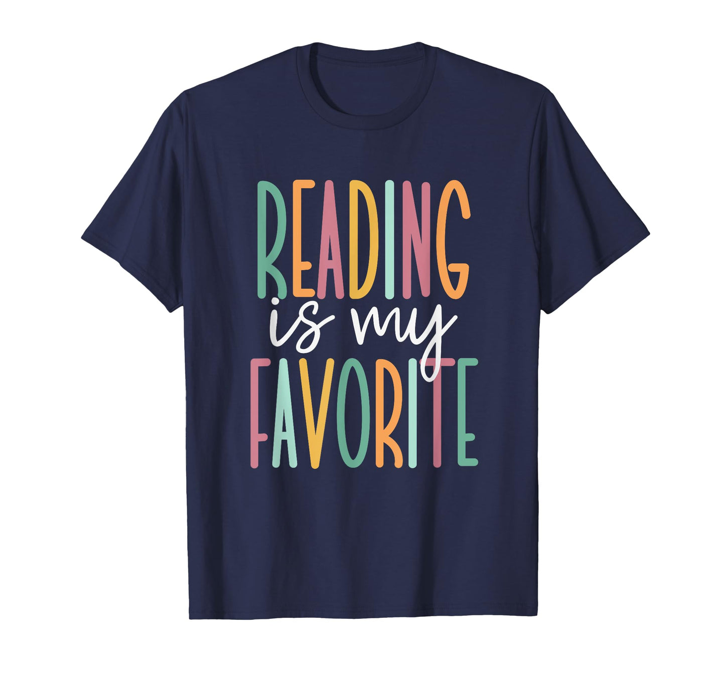 Cute Bookworm Tees and Library Worker Gifts Reading Is My Favorite T-Shirt