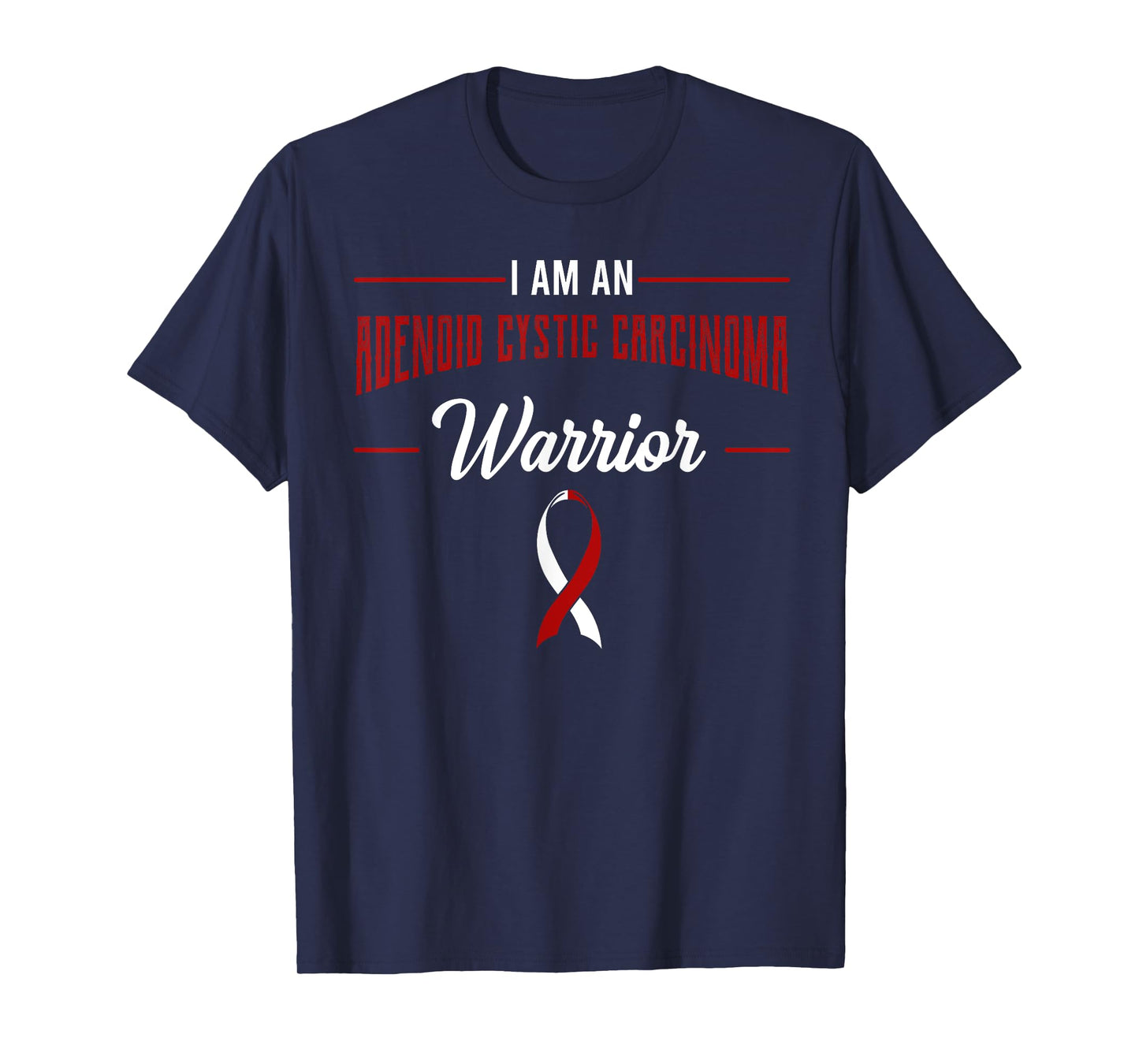 I Am A Warrior Adenoid Cystic Carcinoma ACC Adenoidcystic T-Shirt
