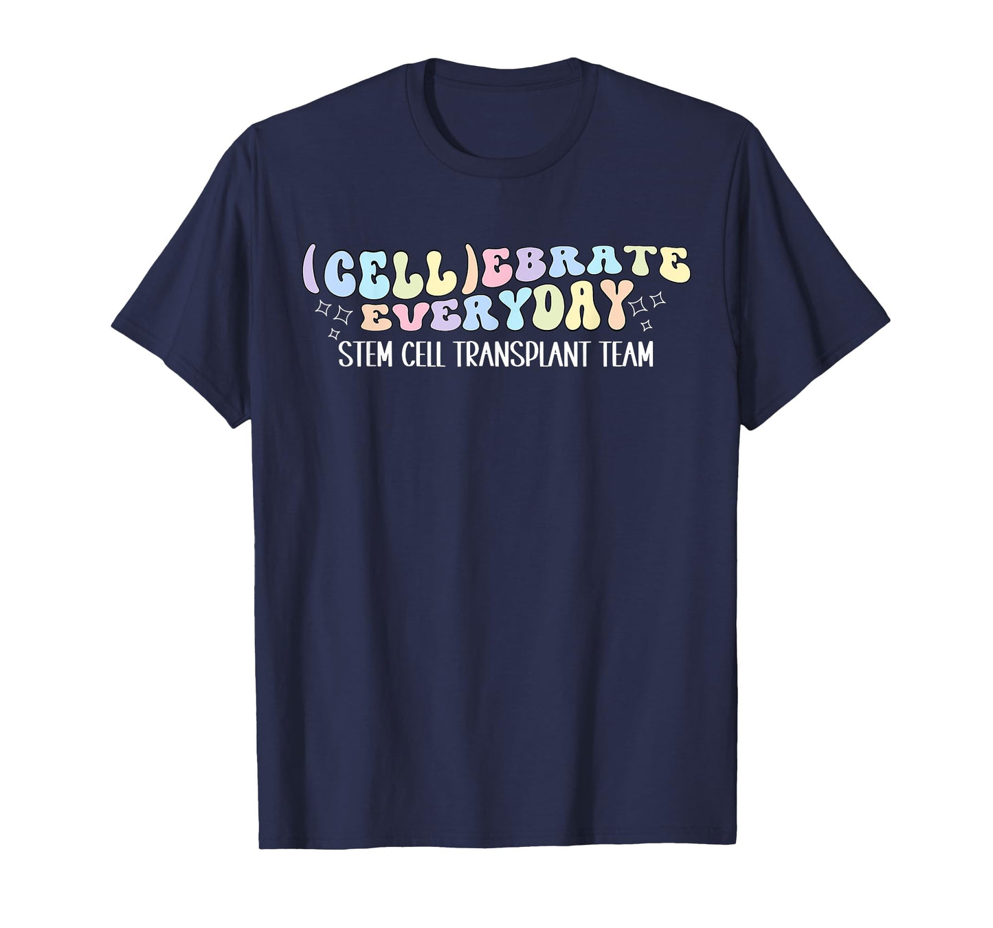 Stem Cell Transplant Team Bone Marrow Transplant BMT Donor T-Shirt