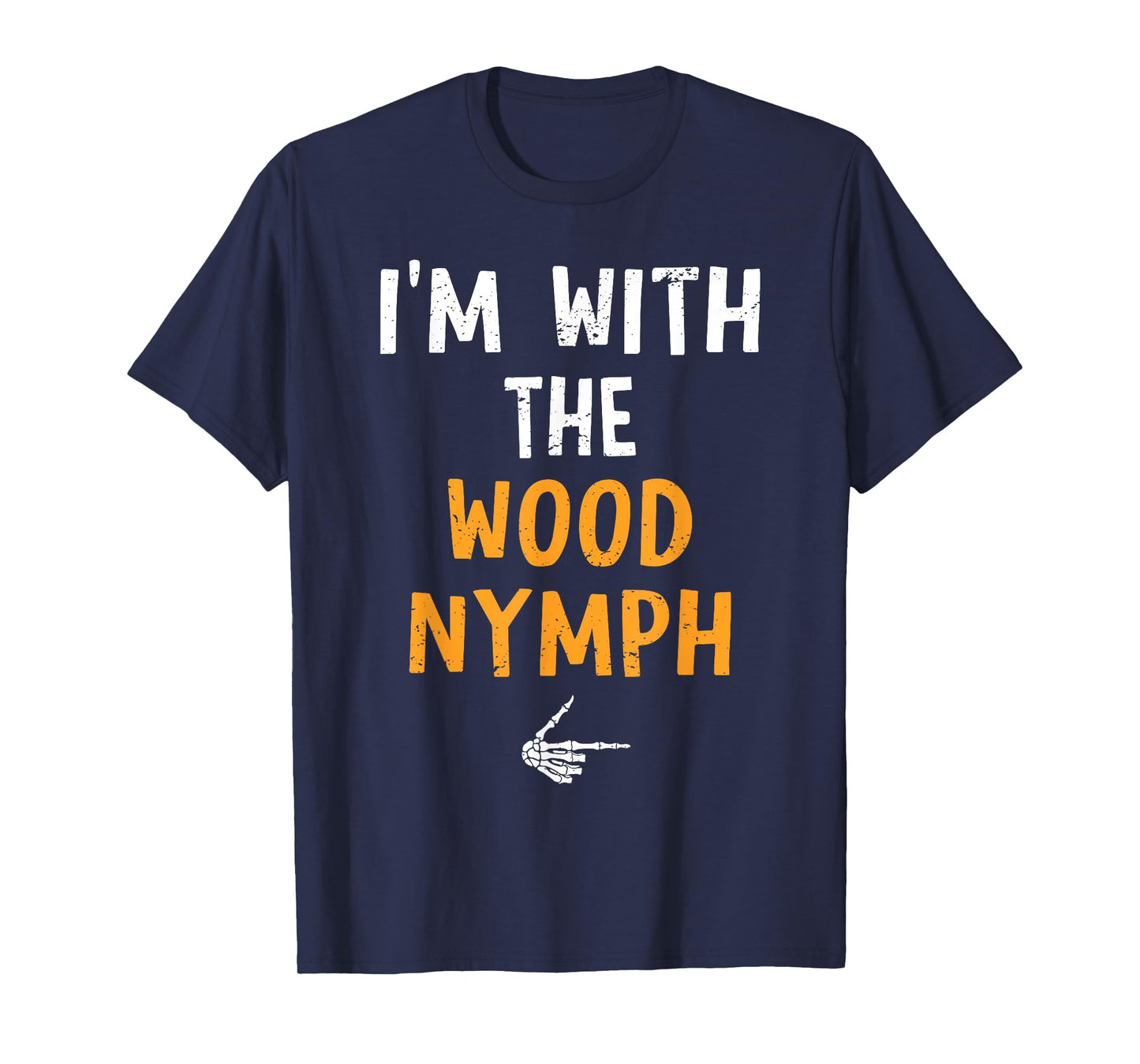 I'm with The Wood Nymph Costume Halloween Matching Couple T-Shirt