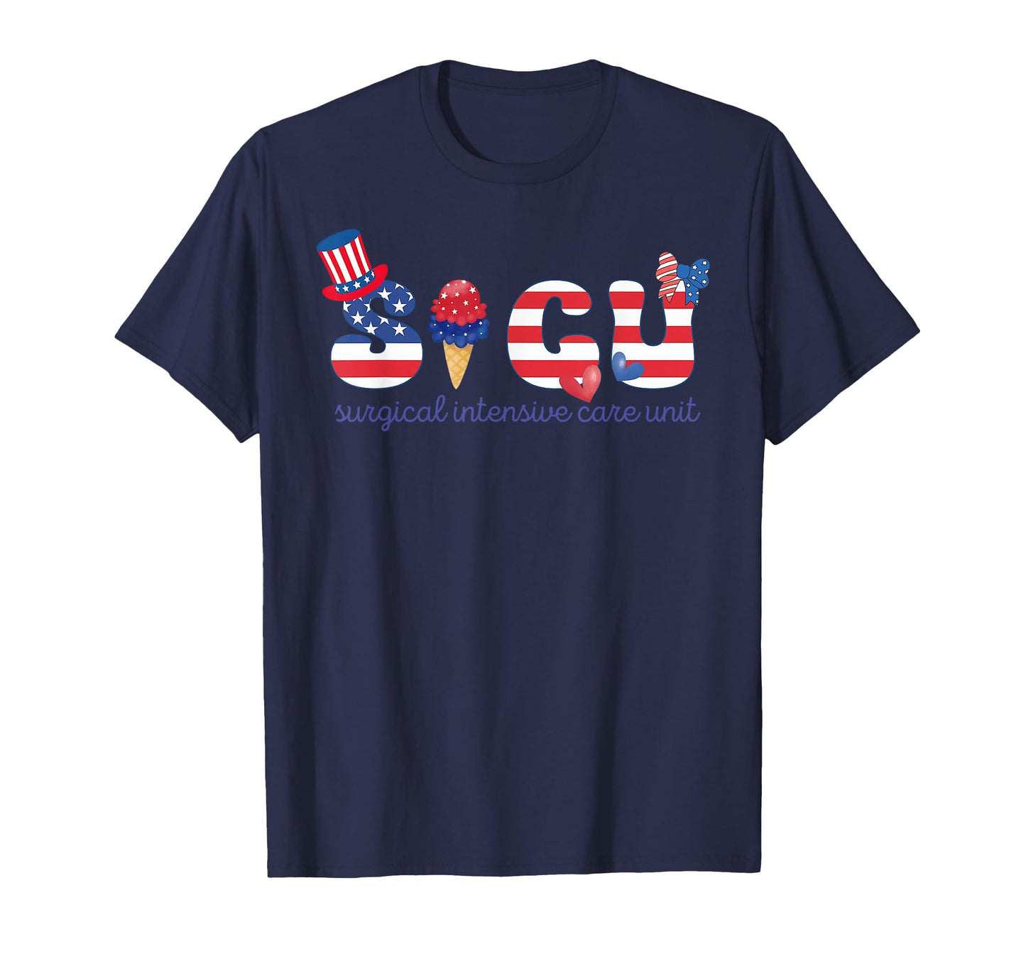 Patriotic SICU Nurse 4th of July American Flag Surgery ICU T-Shirt