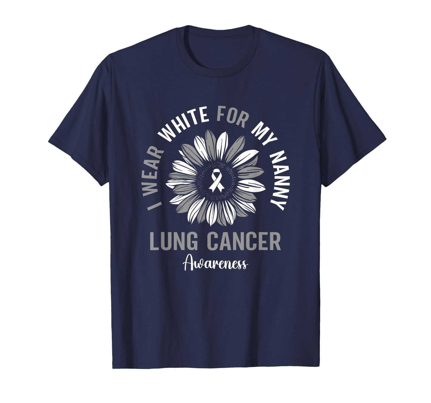 I Wear White For My Nanny Lung Cancer Awareness Sunflower T-Shirt
