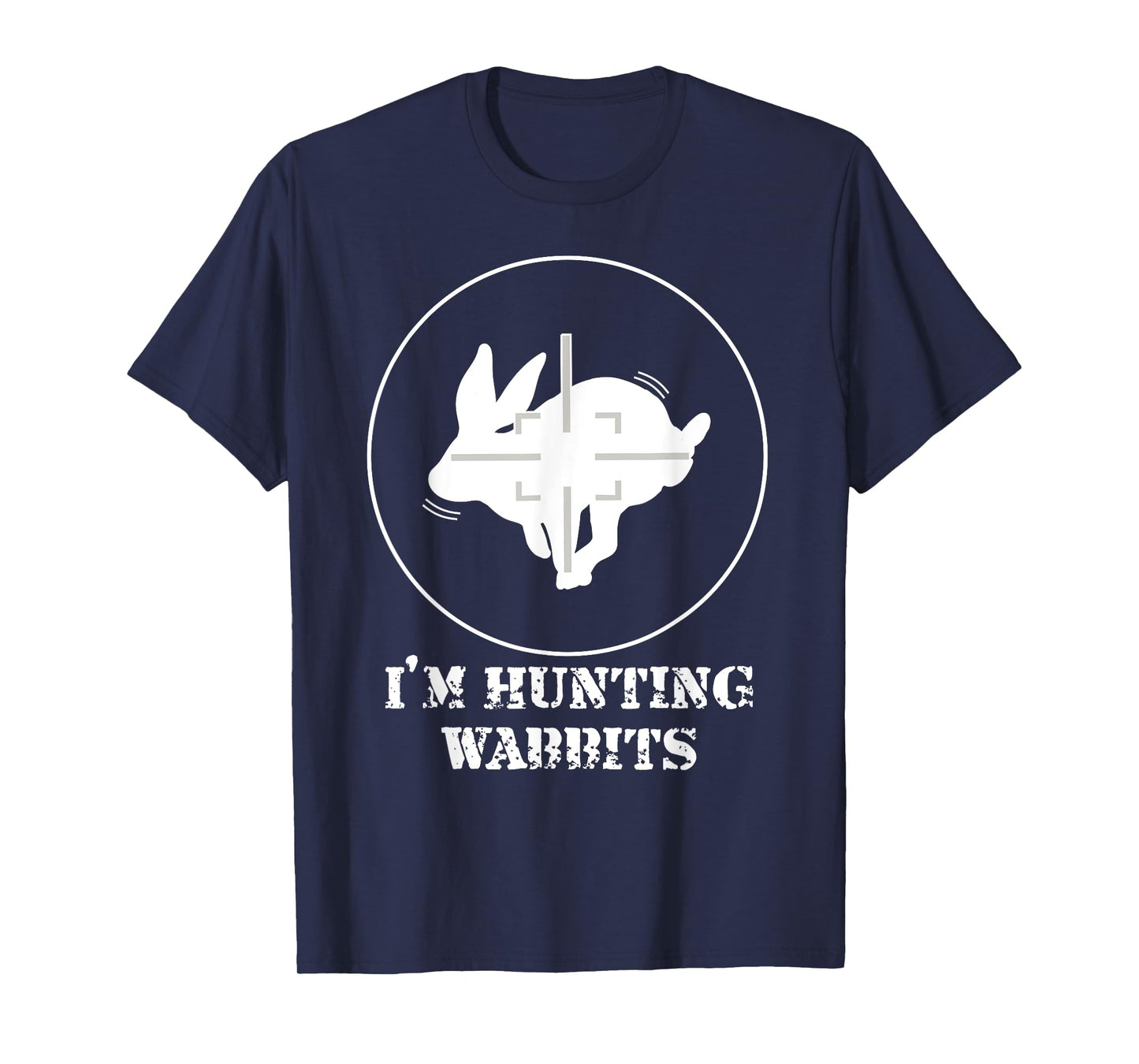I'M HUNTING WABBITS CUTE FUNNY RABBIT T-Shirt