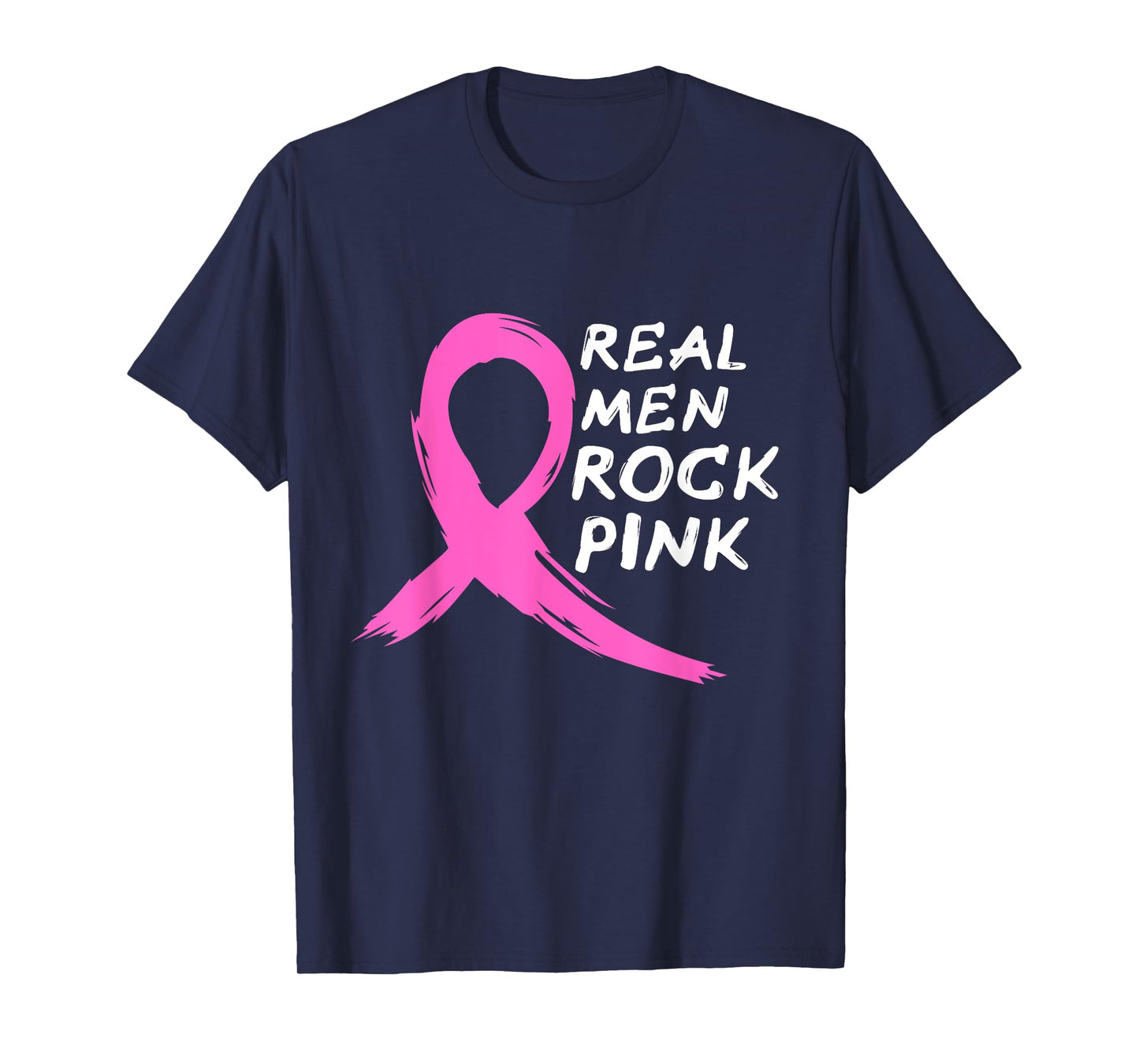 Real Men Rock Pink - Fighting Breast Cancer T-Shirt