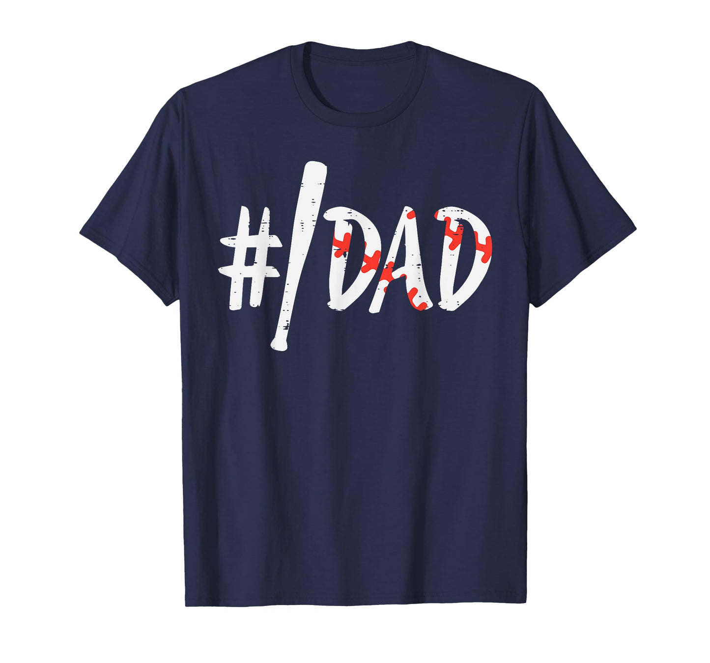Hashtag #Baseball Bat Dad Fathers Day Sports Daddy Papa Men T-Shirt