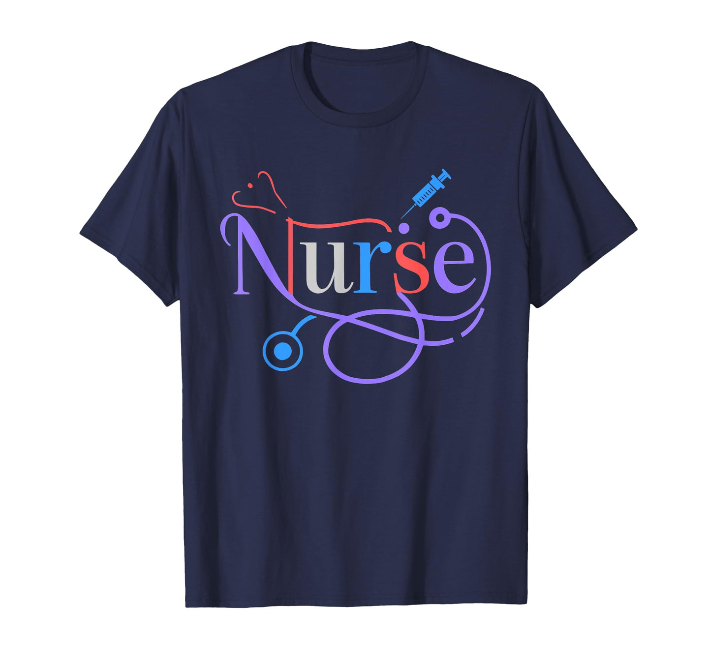 Funny Nurse Life Happy Nurse’s Day and National Nurses Week T-Shirt