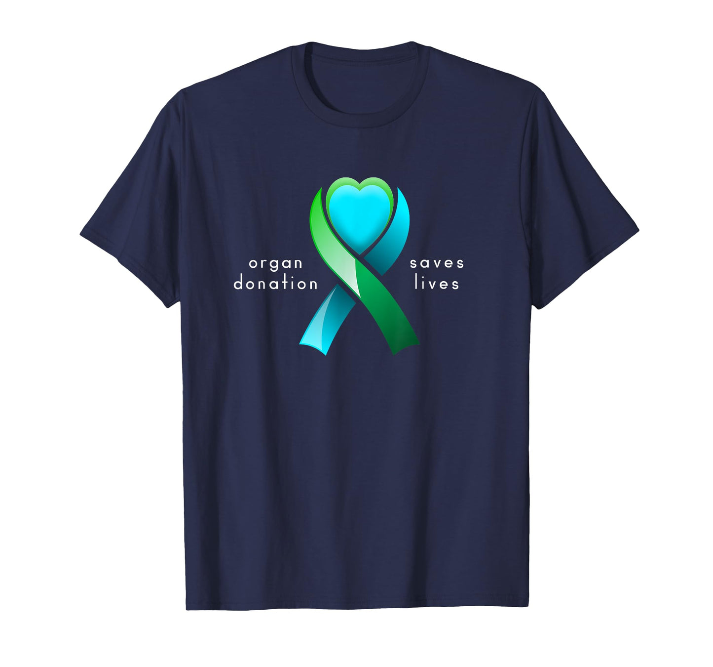 Organ Donation Saves Lives and Donor Awareness Heart Ribbon T-Shirt