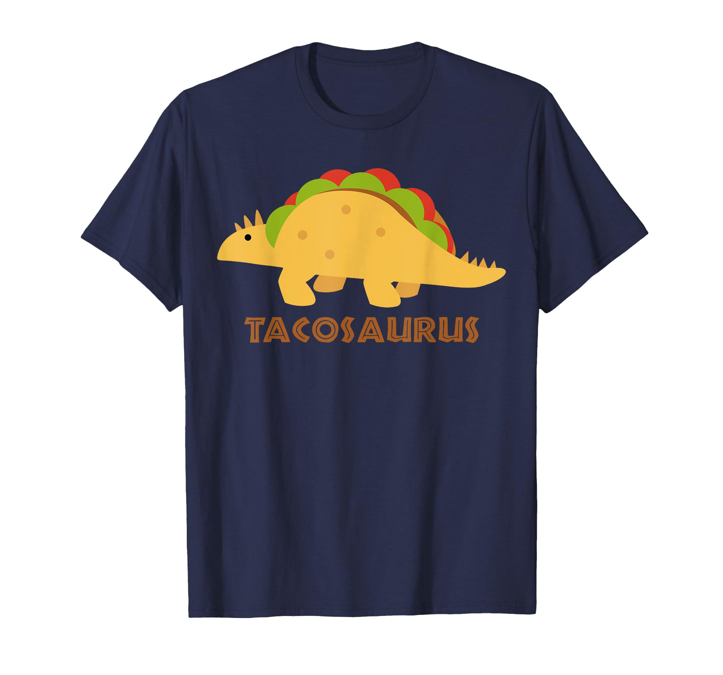 TACOSAURUS | Funny Mexican Tacos Dino Lovers Gift T-Shirt