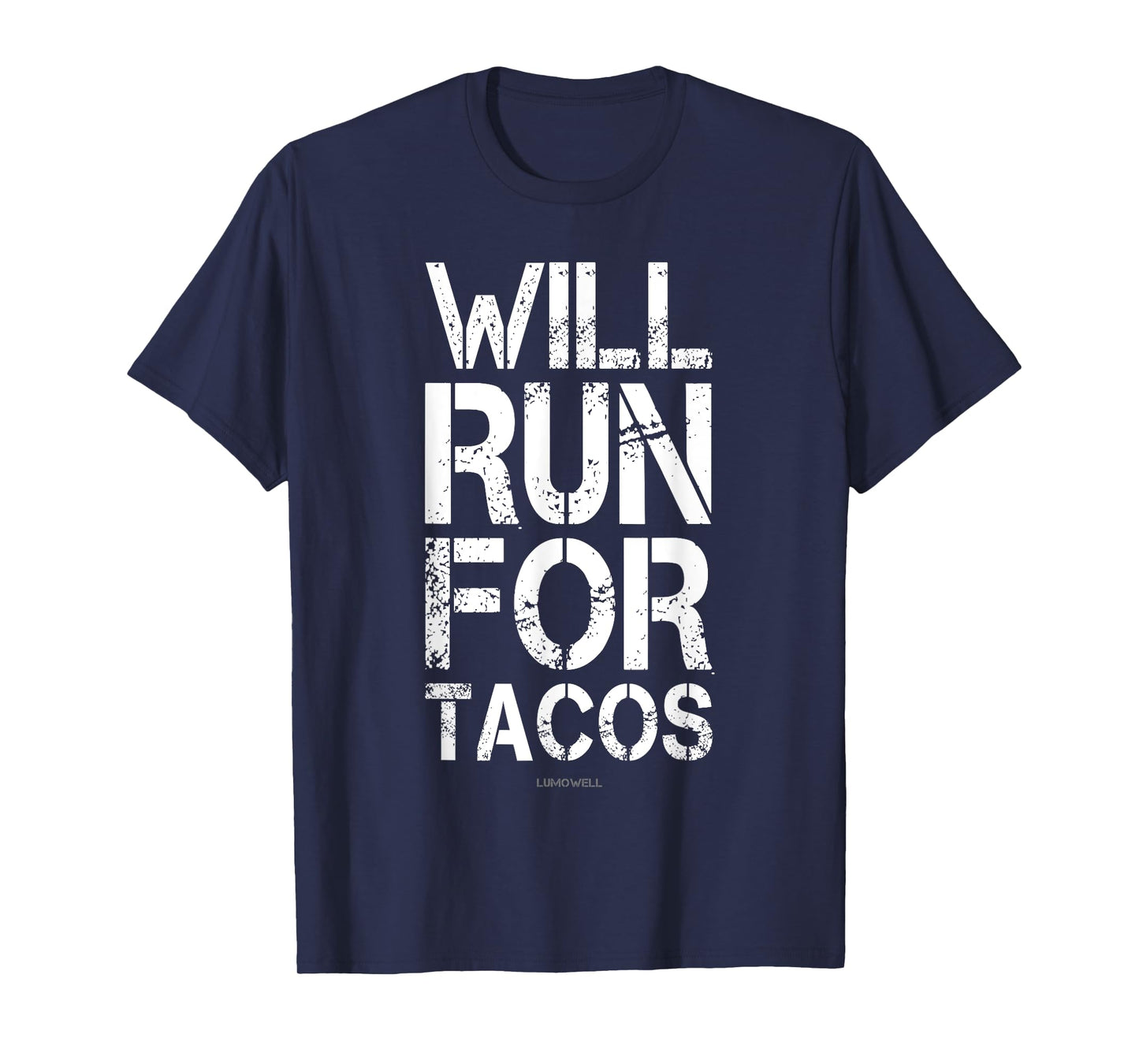 Will Run For Tacos Shirt T-Shirt