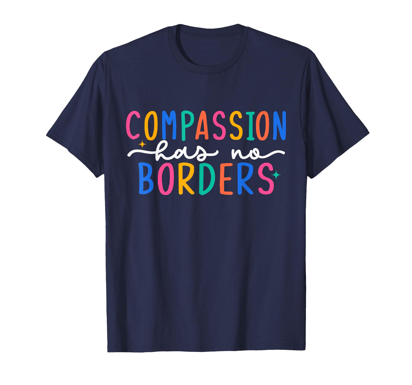 Compassion Has No Borders T-Shirt
