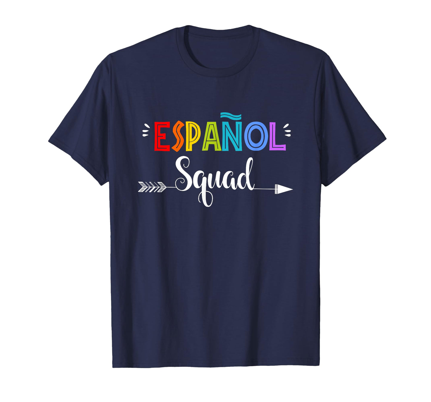 Espanol Squad Spanish Student Teacher Back To School Men Women Girls Kids T-Shirt