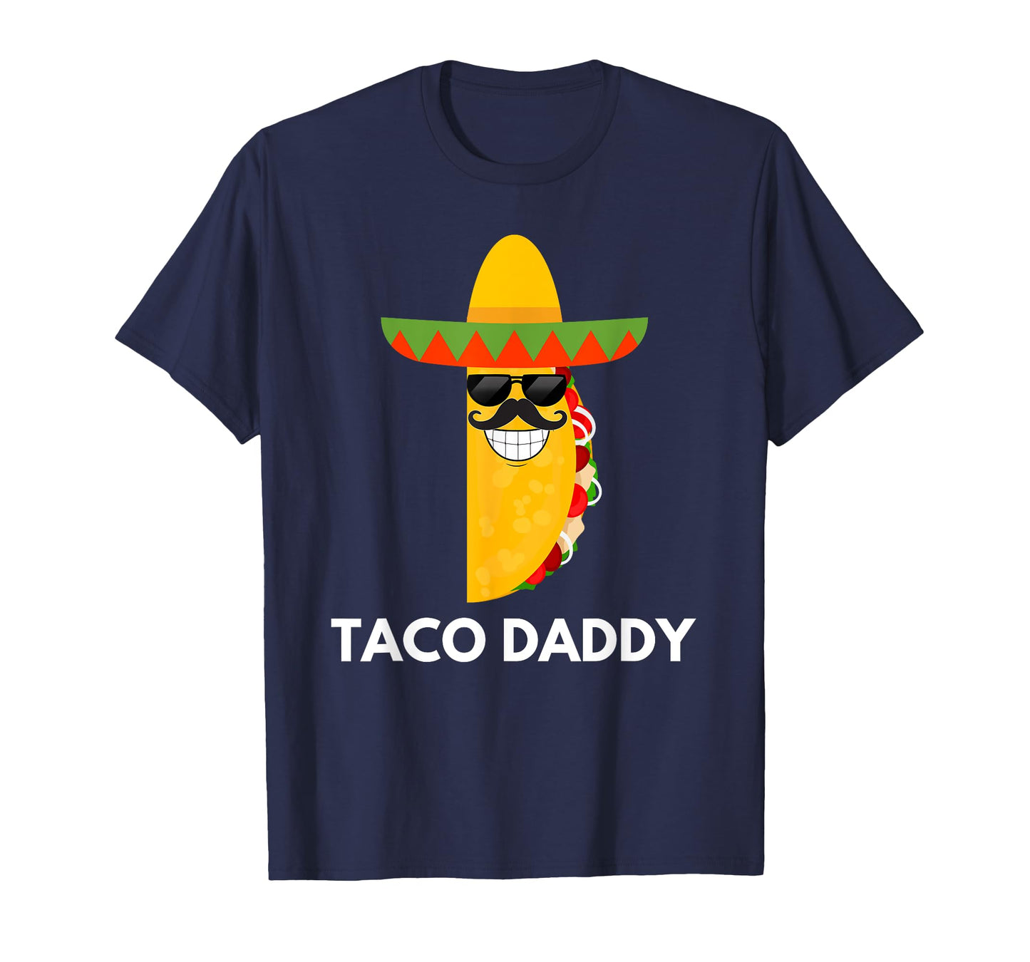 Taco Daddy Funny Dad & Father T-Shirt