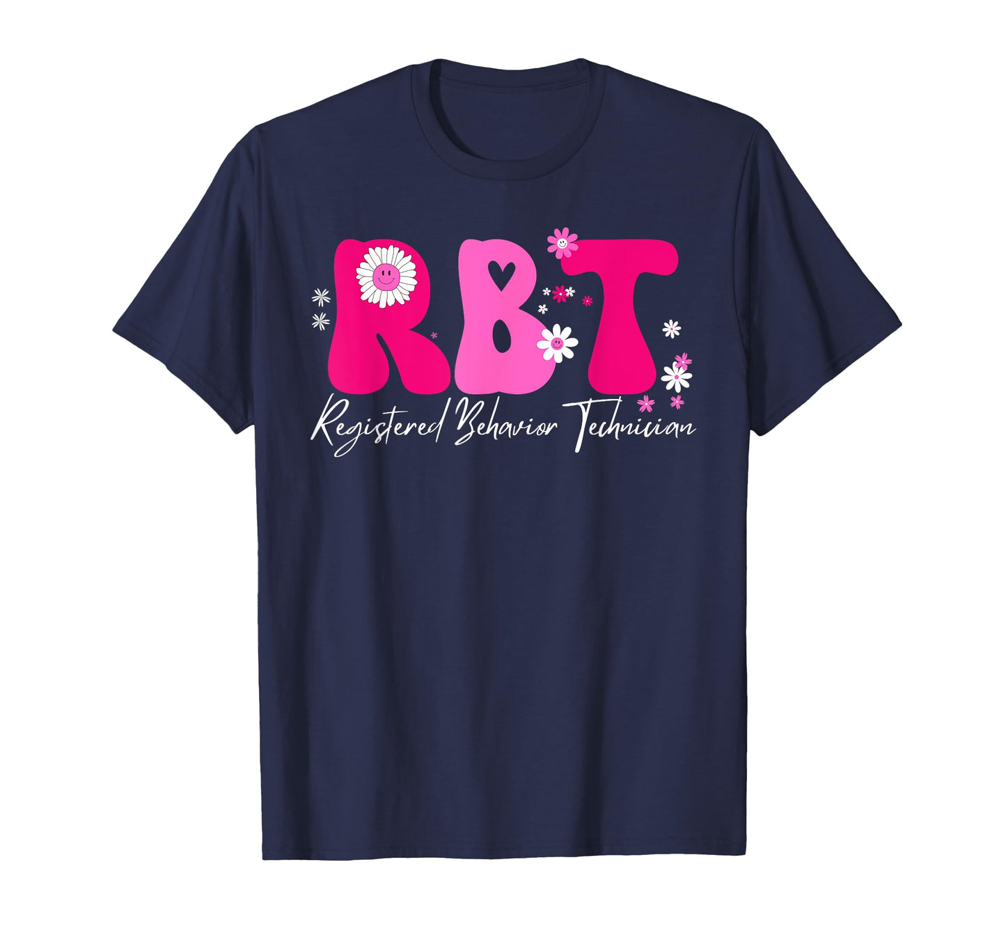 Registered Behavior Technician RBT Behavior Therapist ABA T-Shirt