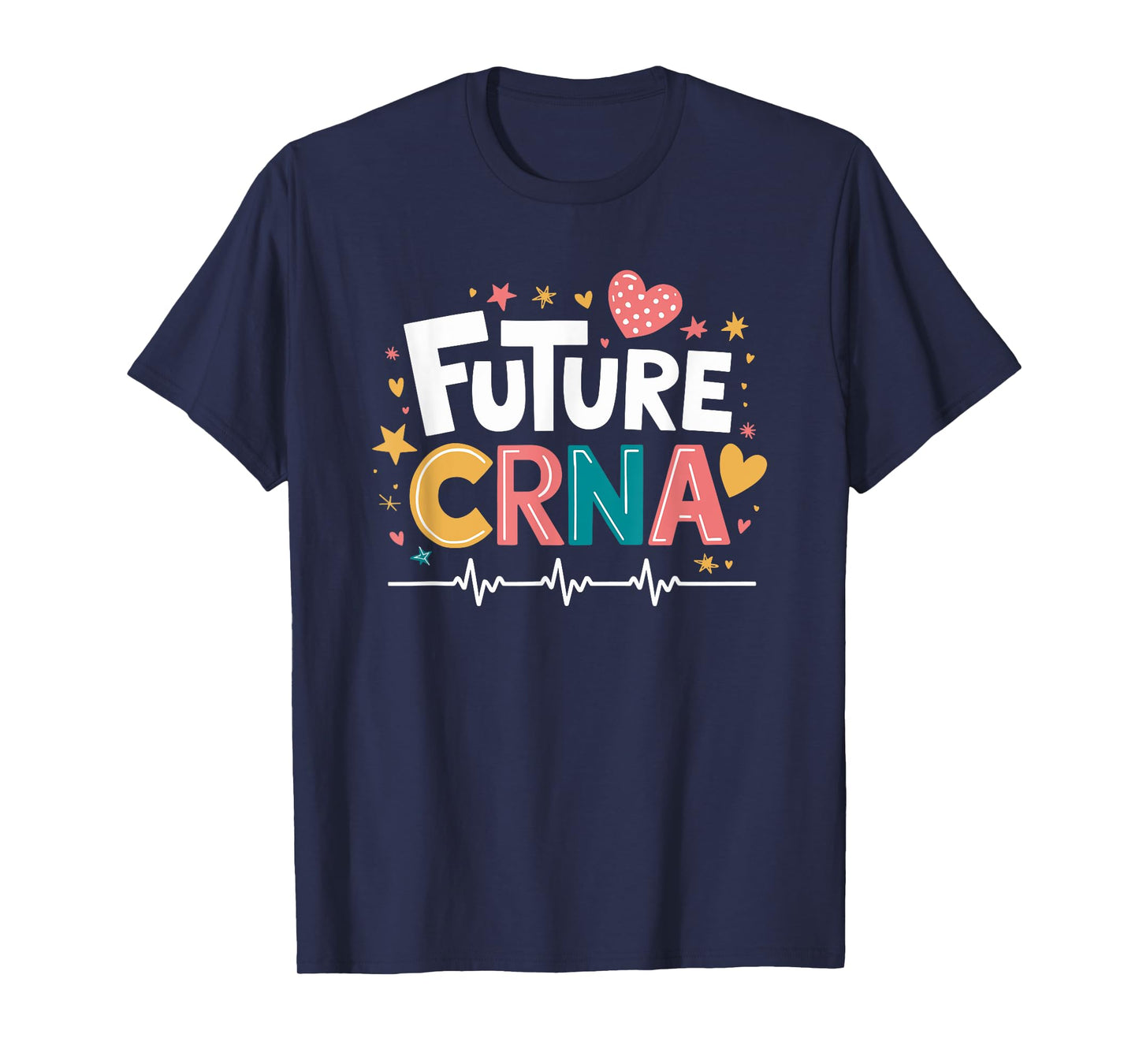 CRNA Nurse Future CRNA, Anesthetist Student Anesthesiologist T-Shirt