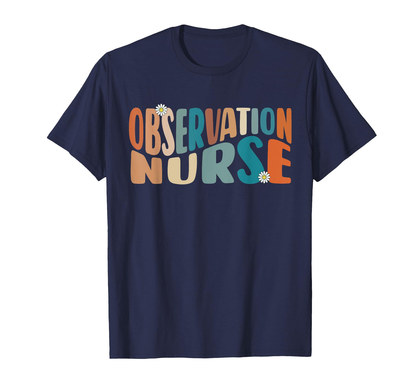 Observation Nurse Groovy Medical Observation Unit Nursing RN T-Shirt