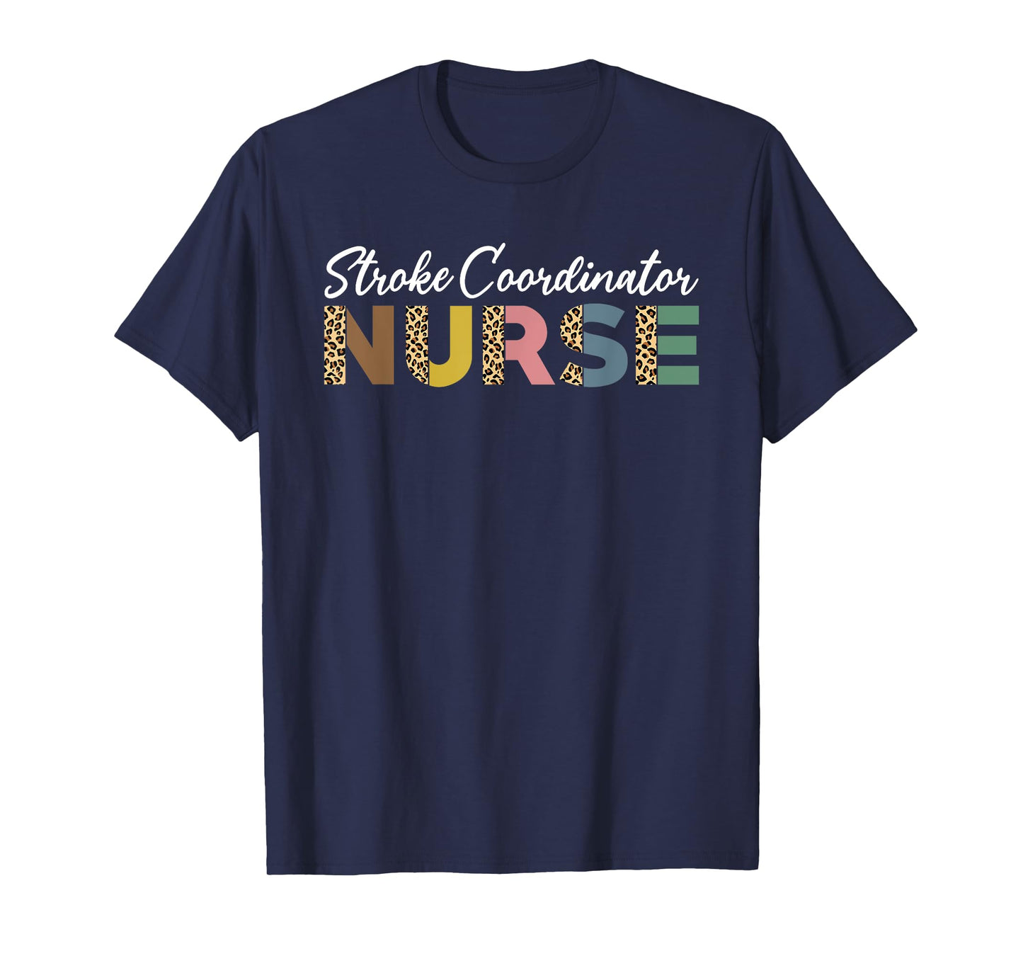 Stroke Coordinator Nurse Leopard Pattern Stroke Care T-Shirt