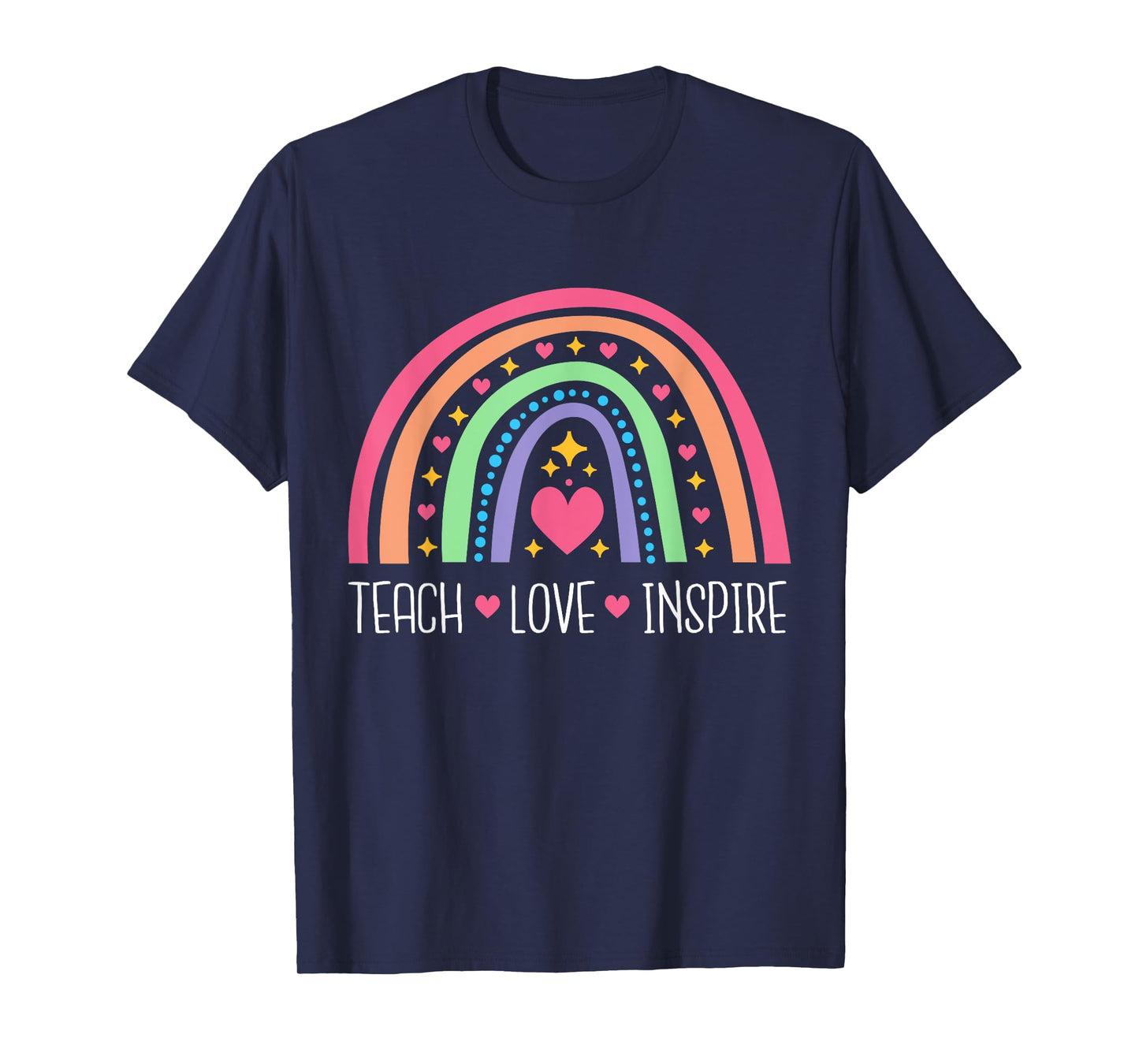Teach Love Inspire Rainbow Inspirational Teacher Women T-Shirt