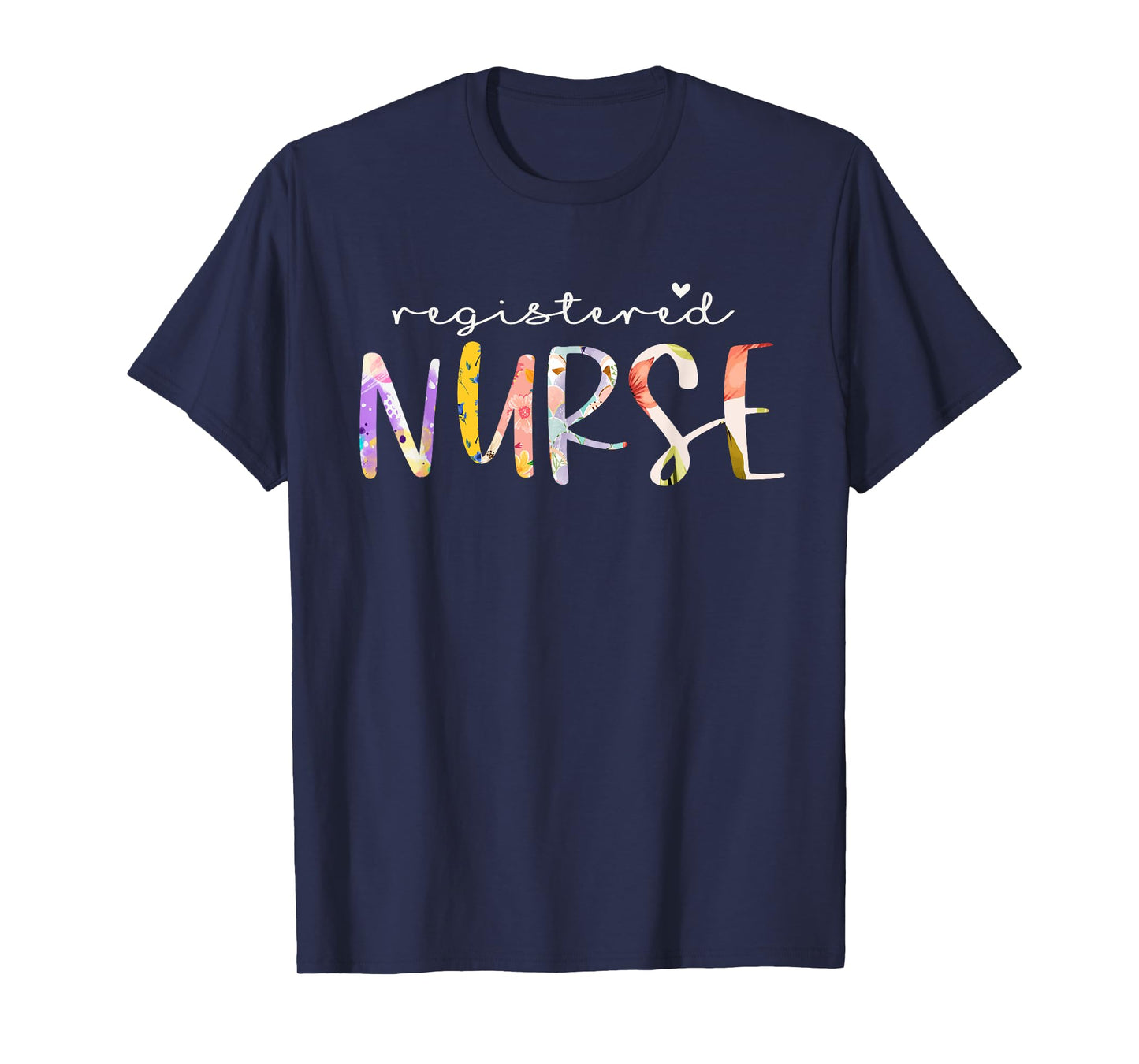 Registered Nurse Cute Floral Design Nursing T-Shirt