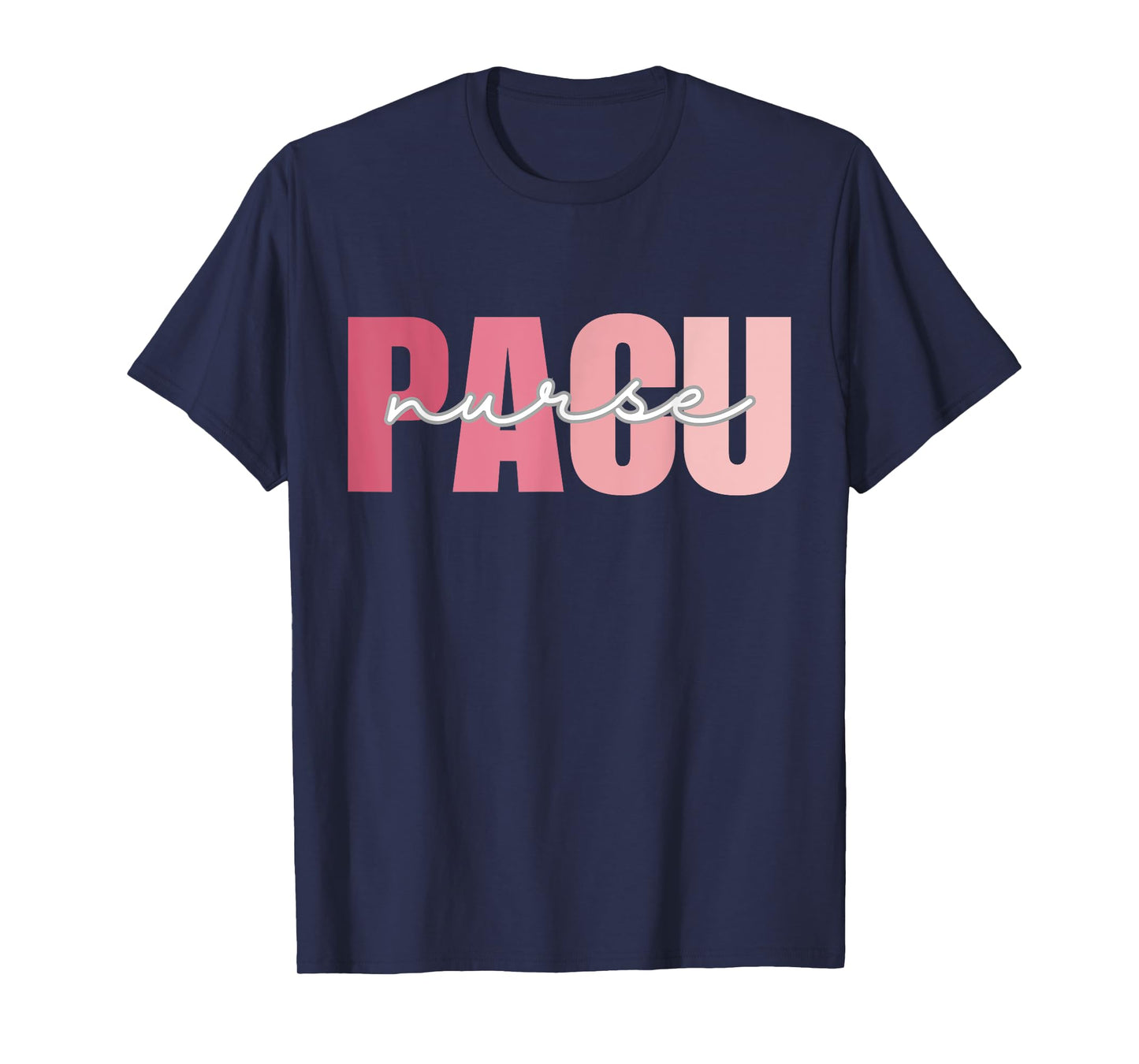 PACU Nurse Work School Funny Team Squad Gifts Women T-Shirt