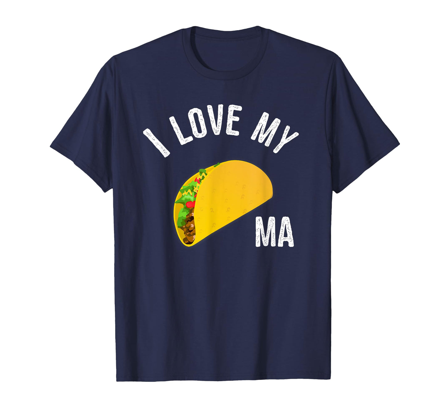 Funny Taco Truck T shirt - I Love My Tacoma T-Shirt